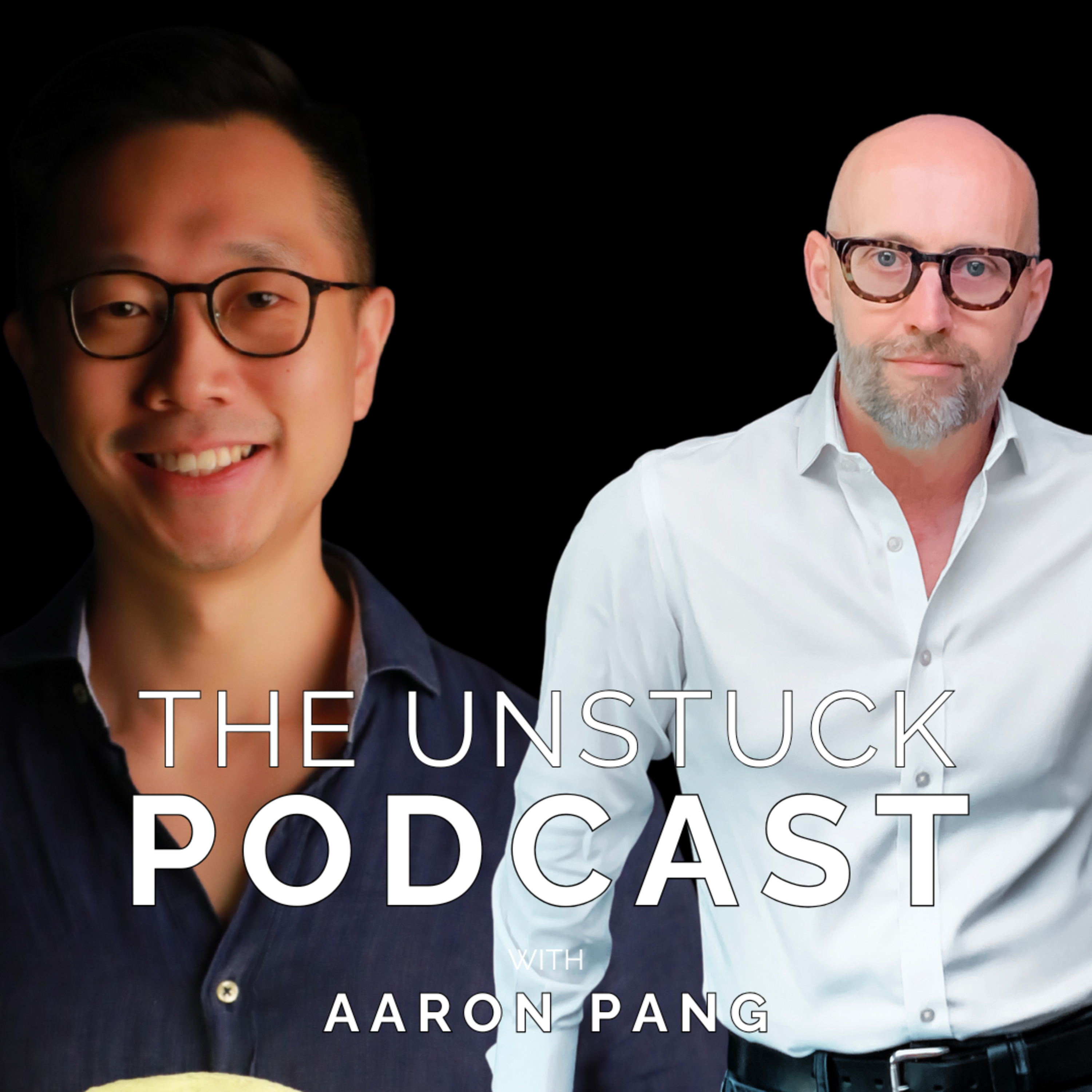 The Unstuck Mindset with Aaron Pang