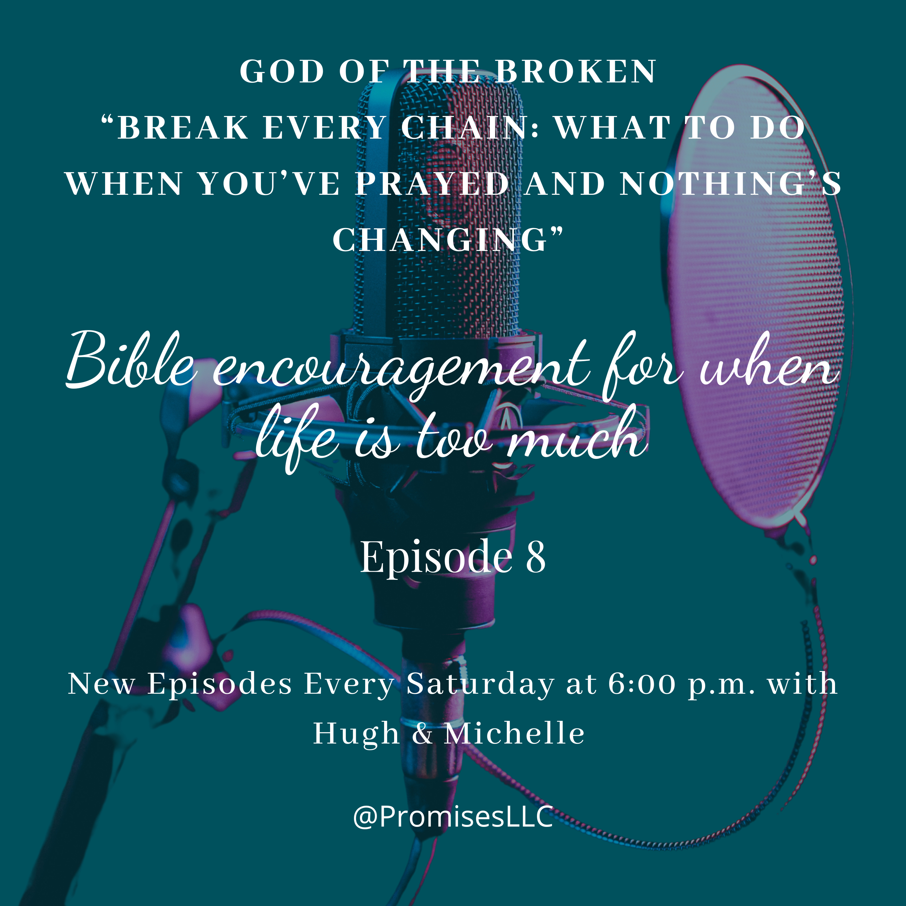 Break Every Chain: What to Do When You’ve Prayed and Nothing’s Changing episode artwork