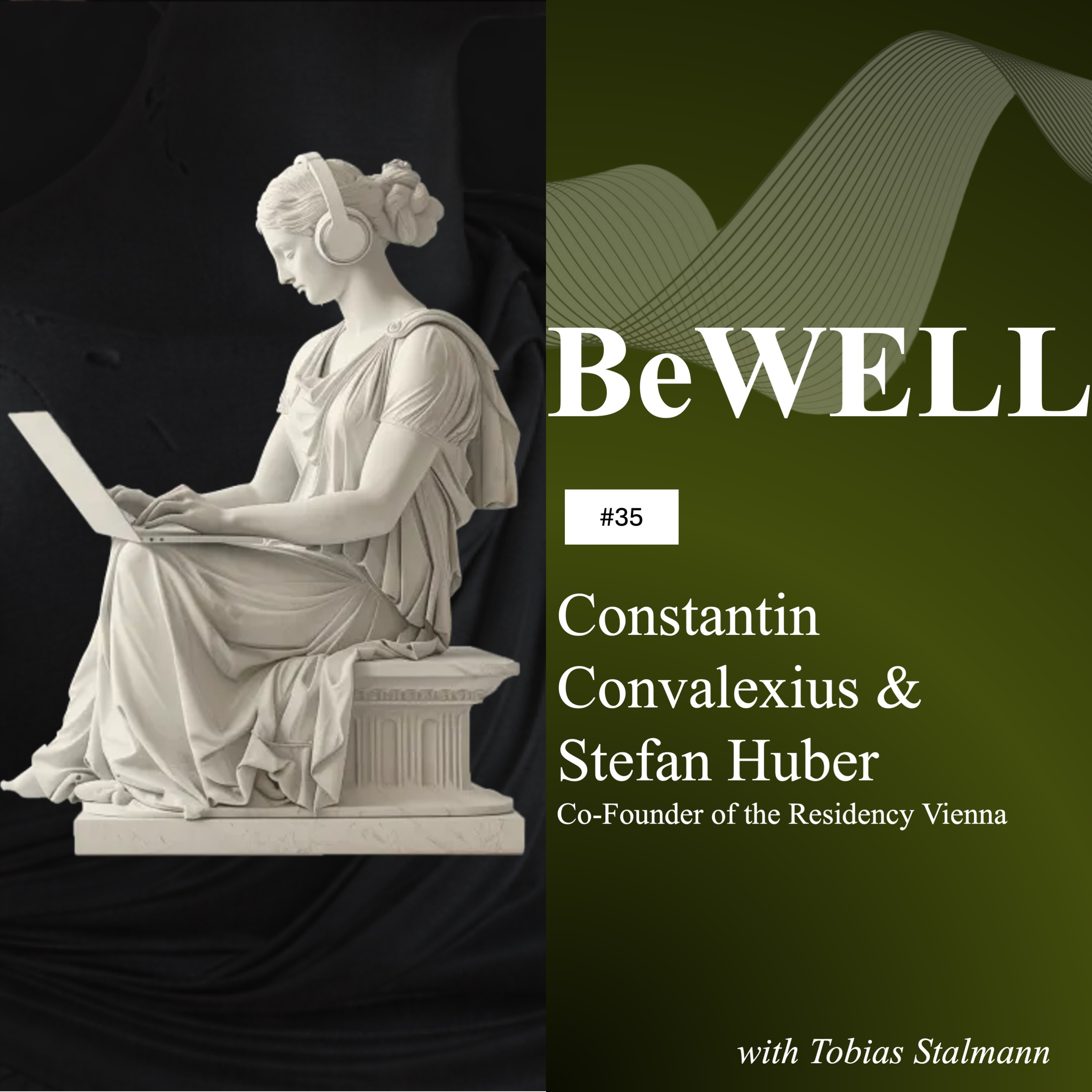 #35. Constantin Convalexius & Stefan Huber, Co-Founder of the Residency Vienna