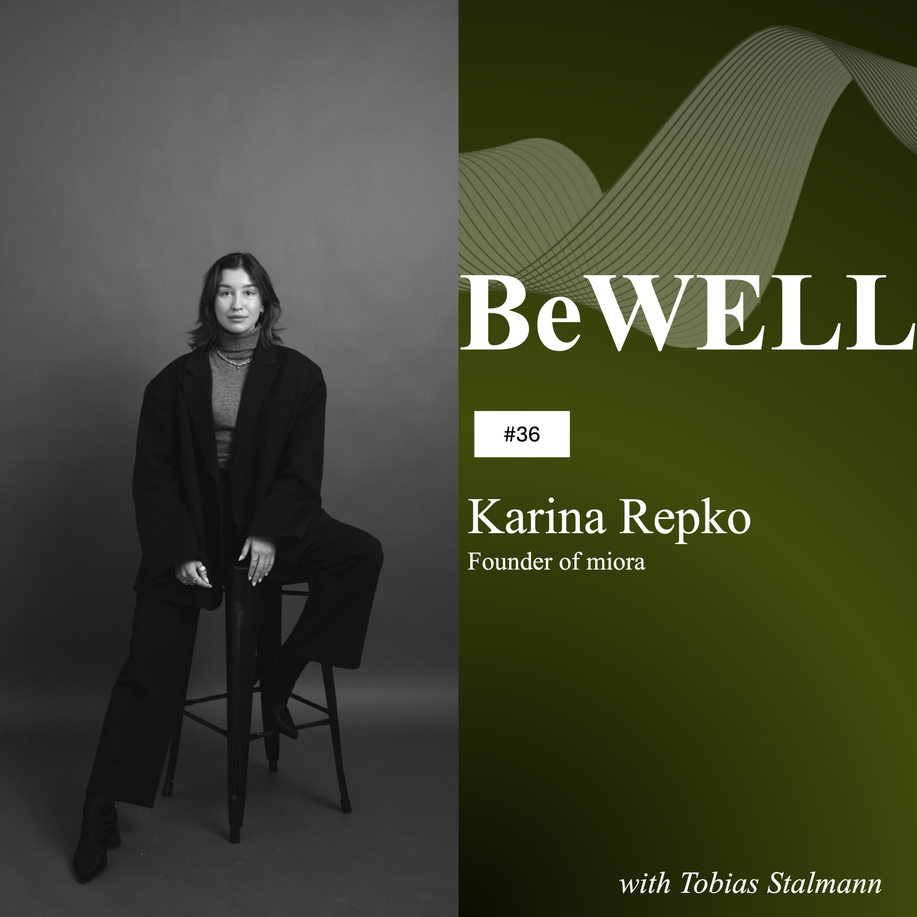 #36. Karina Repko, Founder of miora