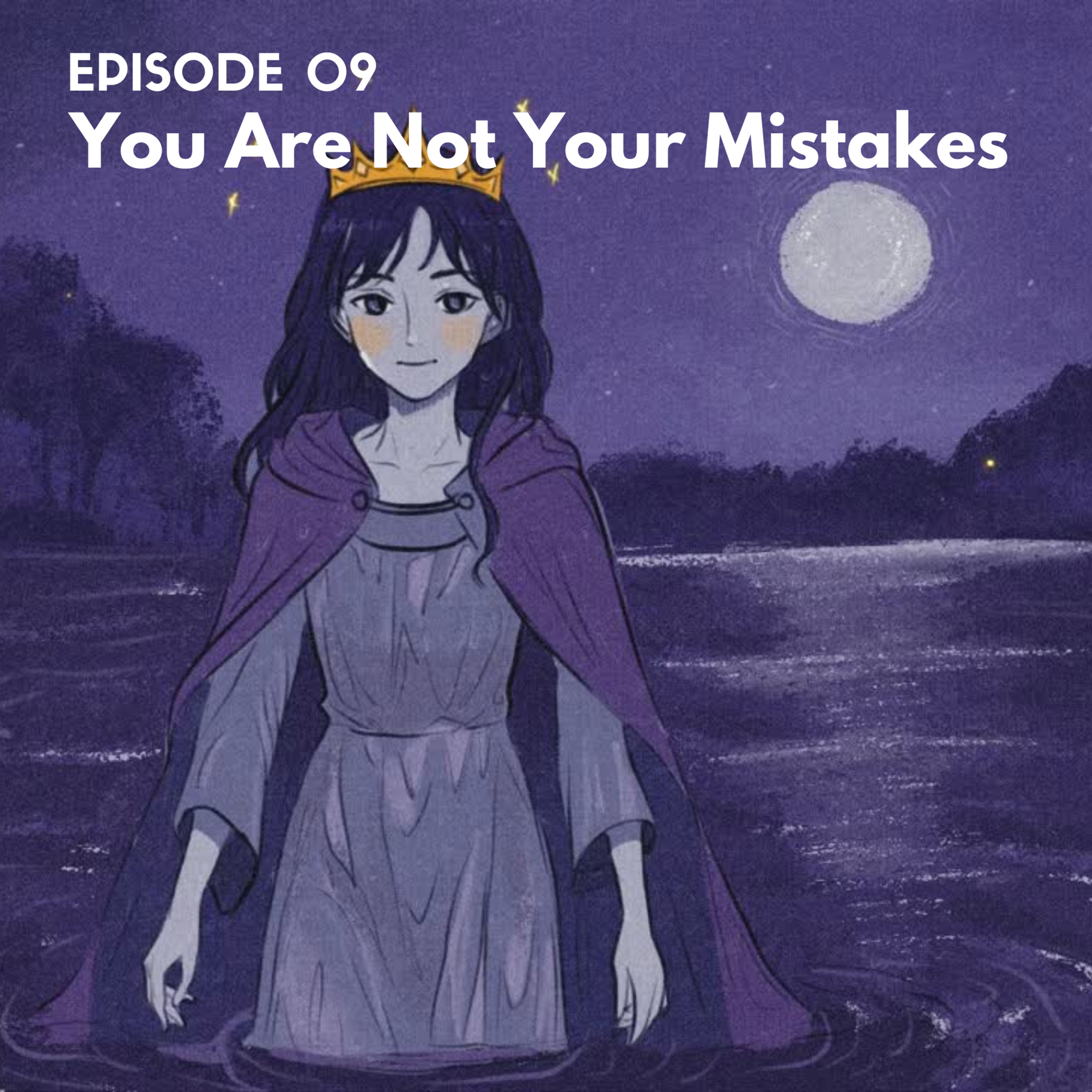 EP09: You Are Not Your Mistakes episode artwork
