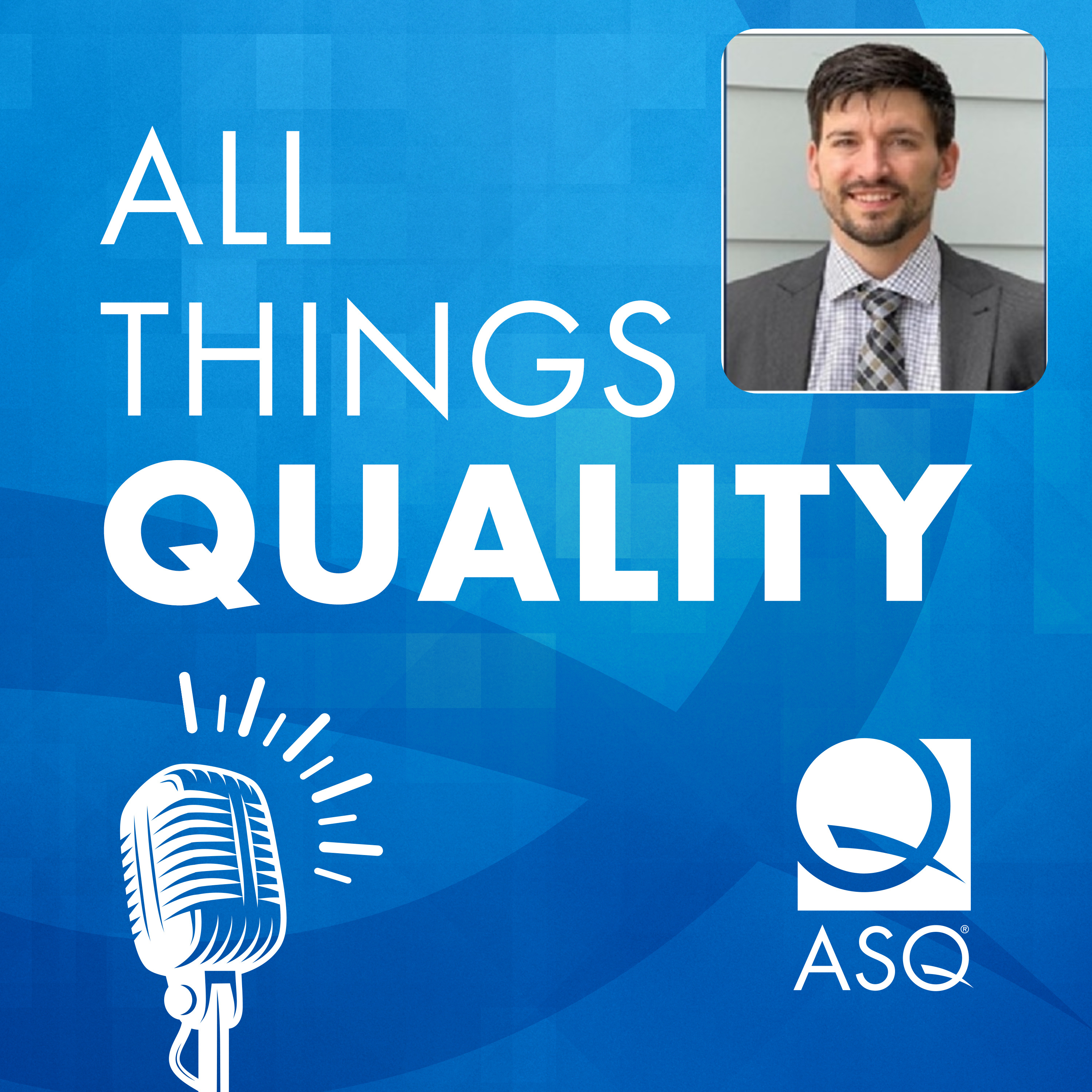All Things Quality: An ASQ Podcast