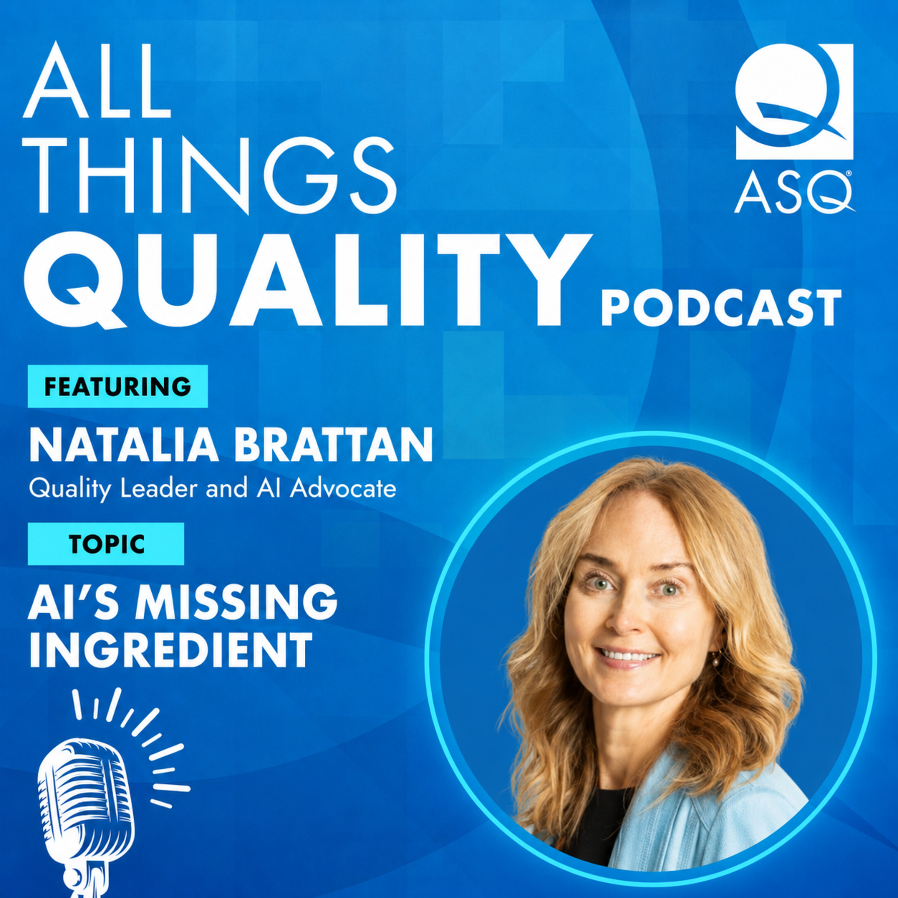 AI’s Missing Ingredient: Quality’s Role in AI Adoption – ATQ 31