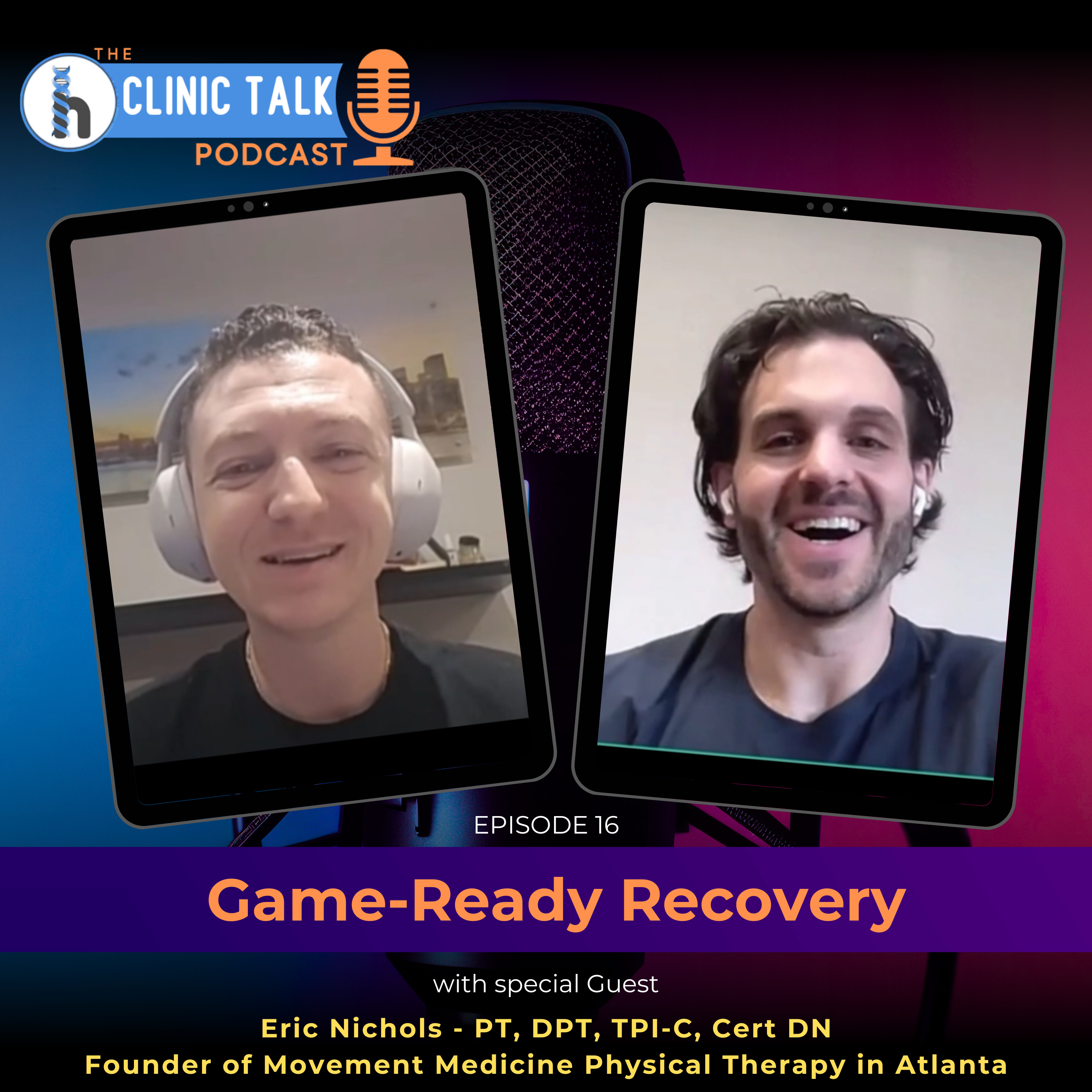 The Clinic Talk Podcast EP 16: Game-Ready Recovery episode artwork