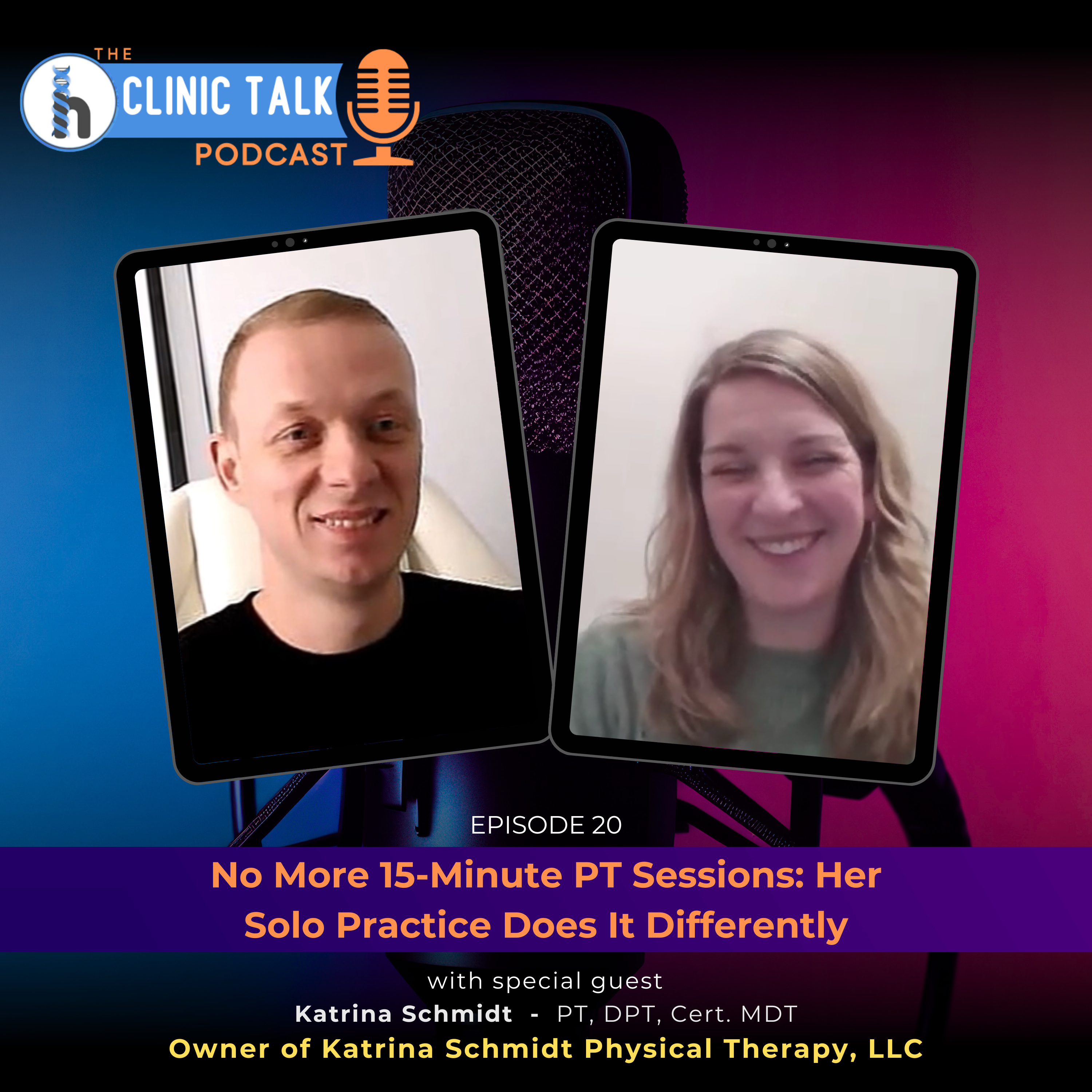 The Clinic Talk Podcast EP 20: No More 15-Minute PT Sessions: Her Solo Practice Does It Differently episode artwork