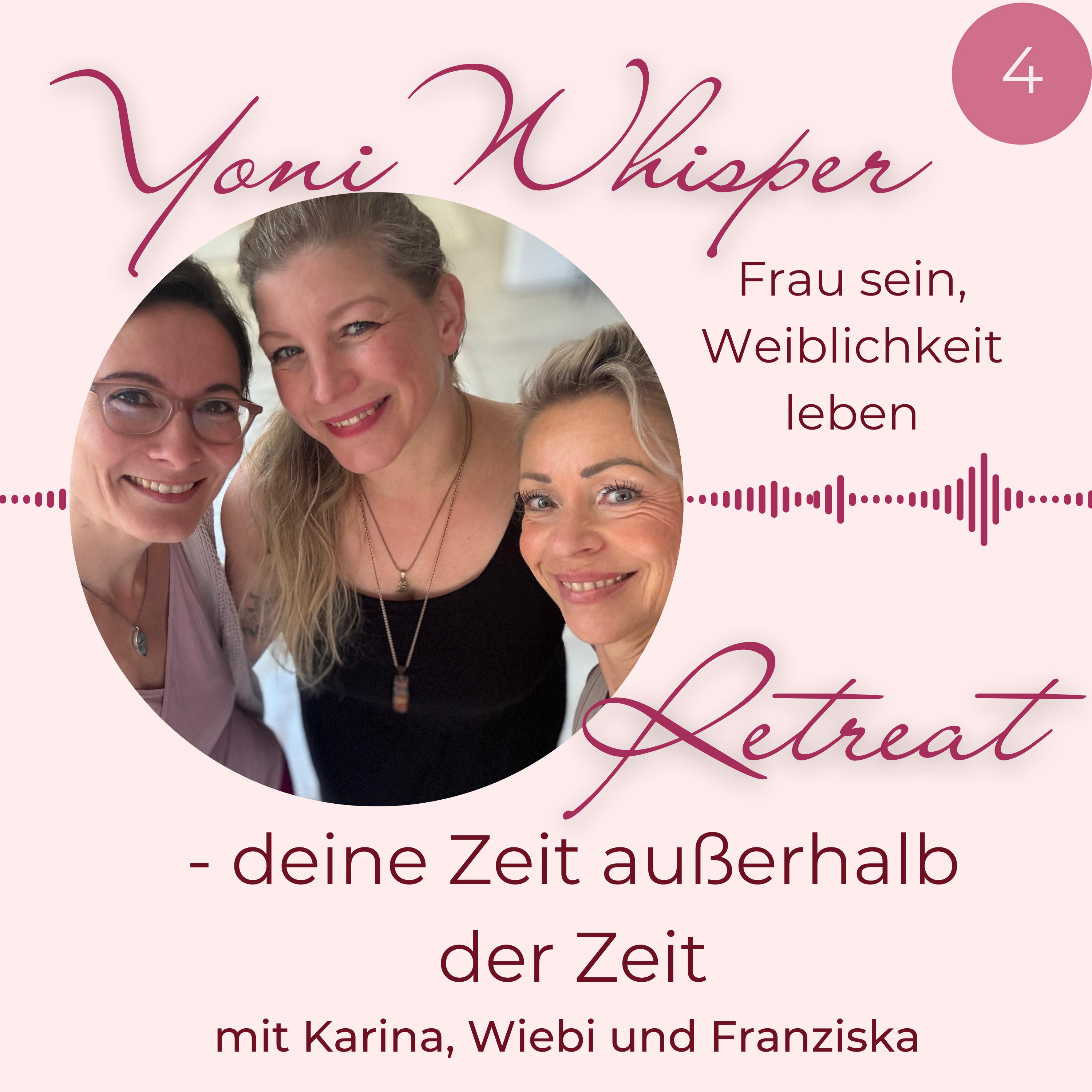 Yoni Whisper - Frau sein, Weiblichkeit leben