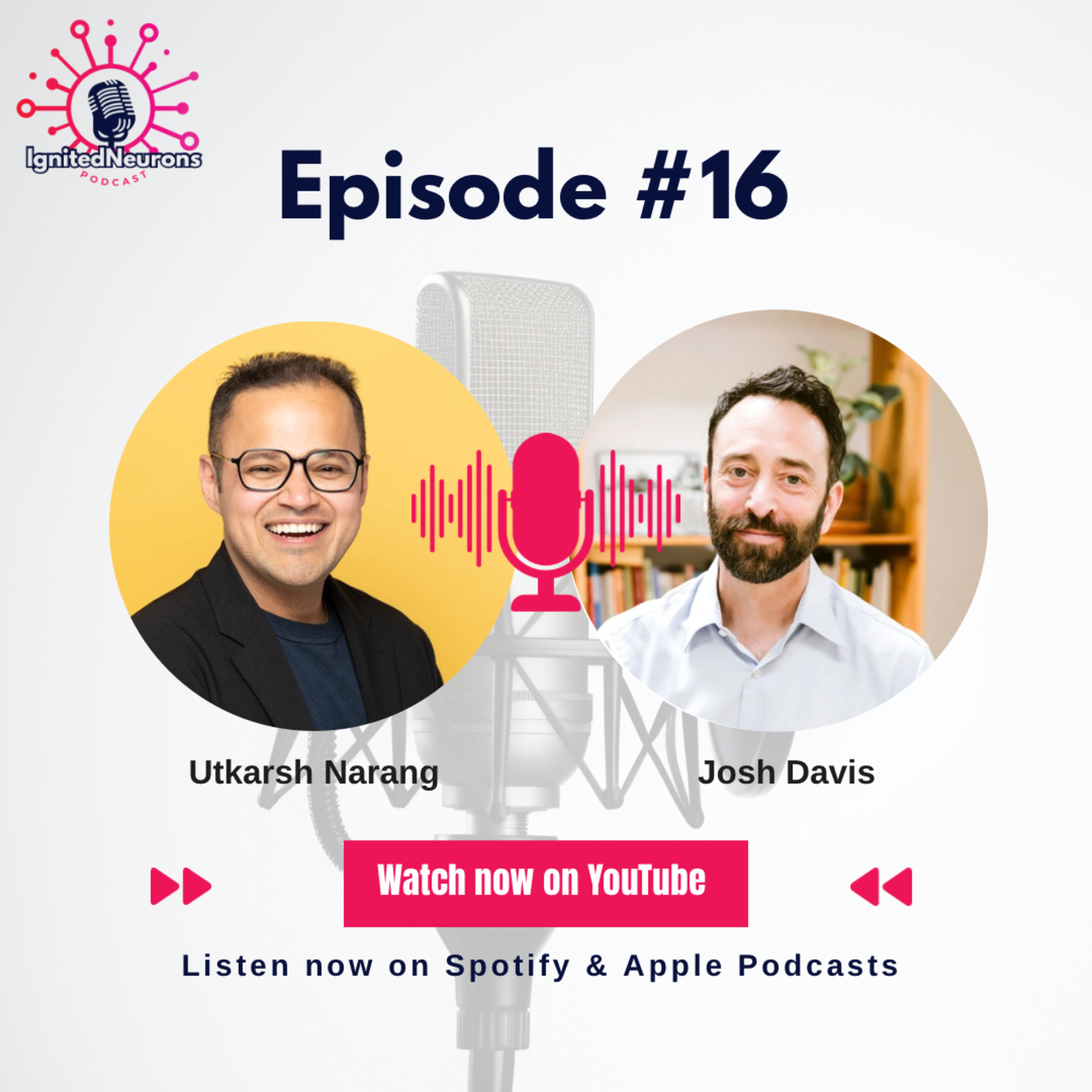 The IgnitedNeurons Podcast
