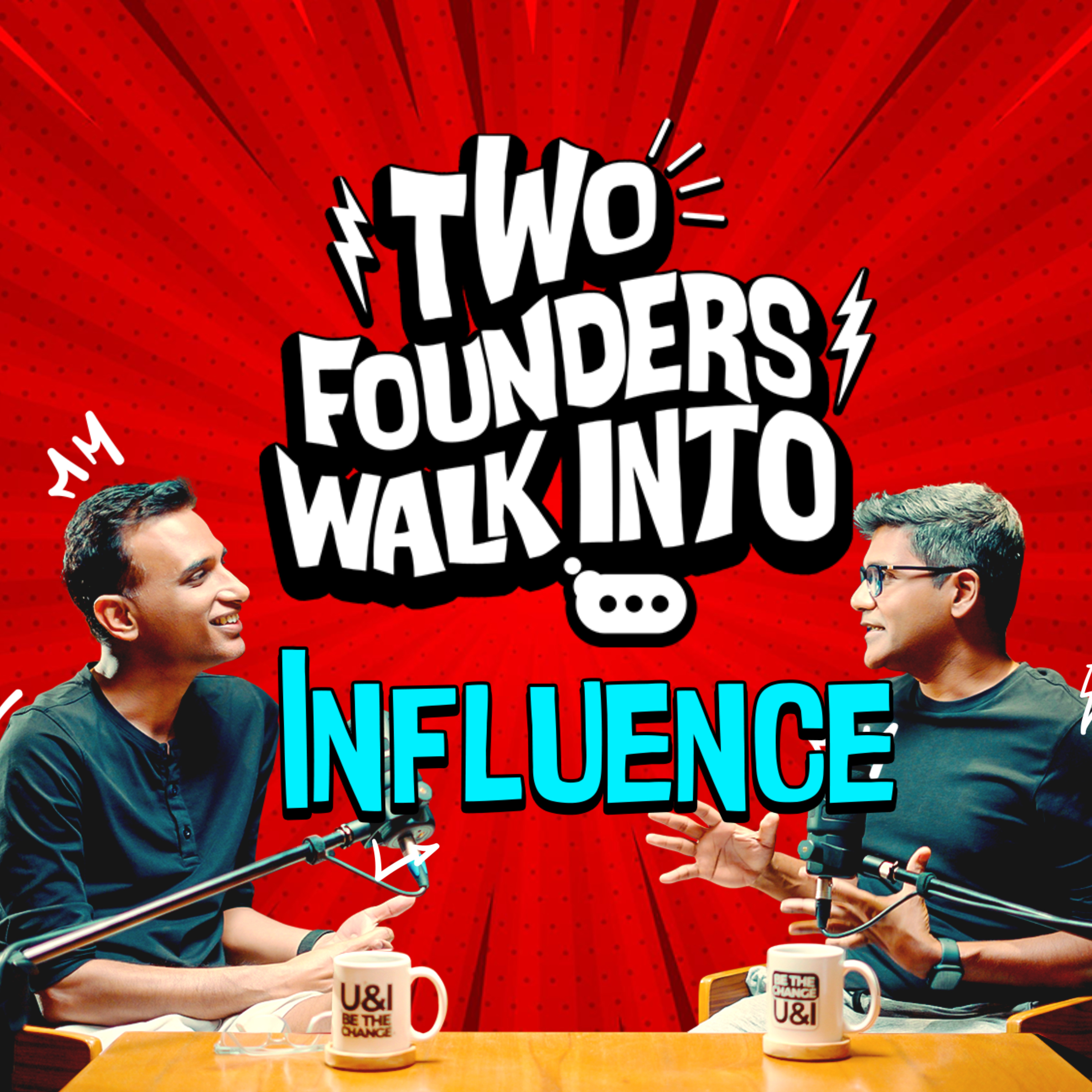 What Friends Got Right About Influence | Ajit & Satish | Ep 15