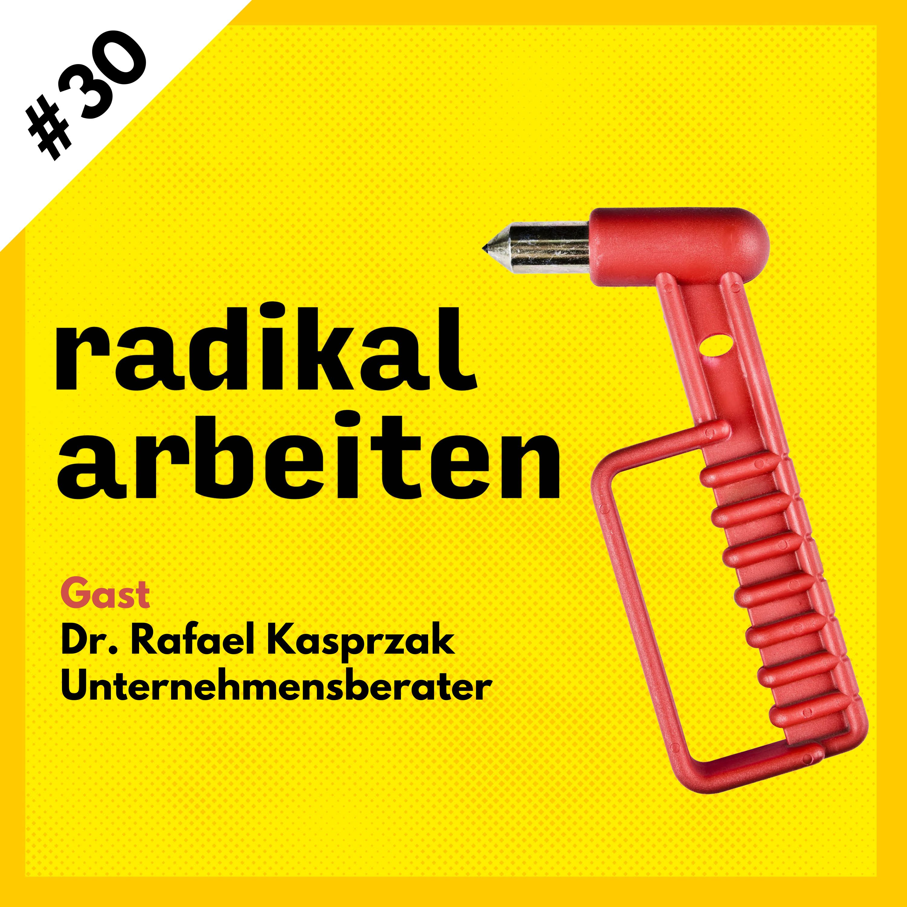 #30 Dr. Rafael Kasprzak | Unternehmensberater episode artwork