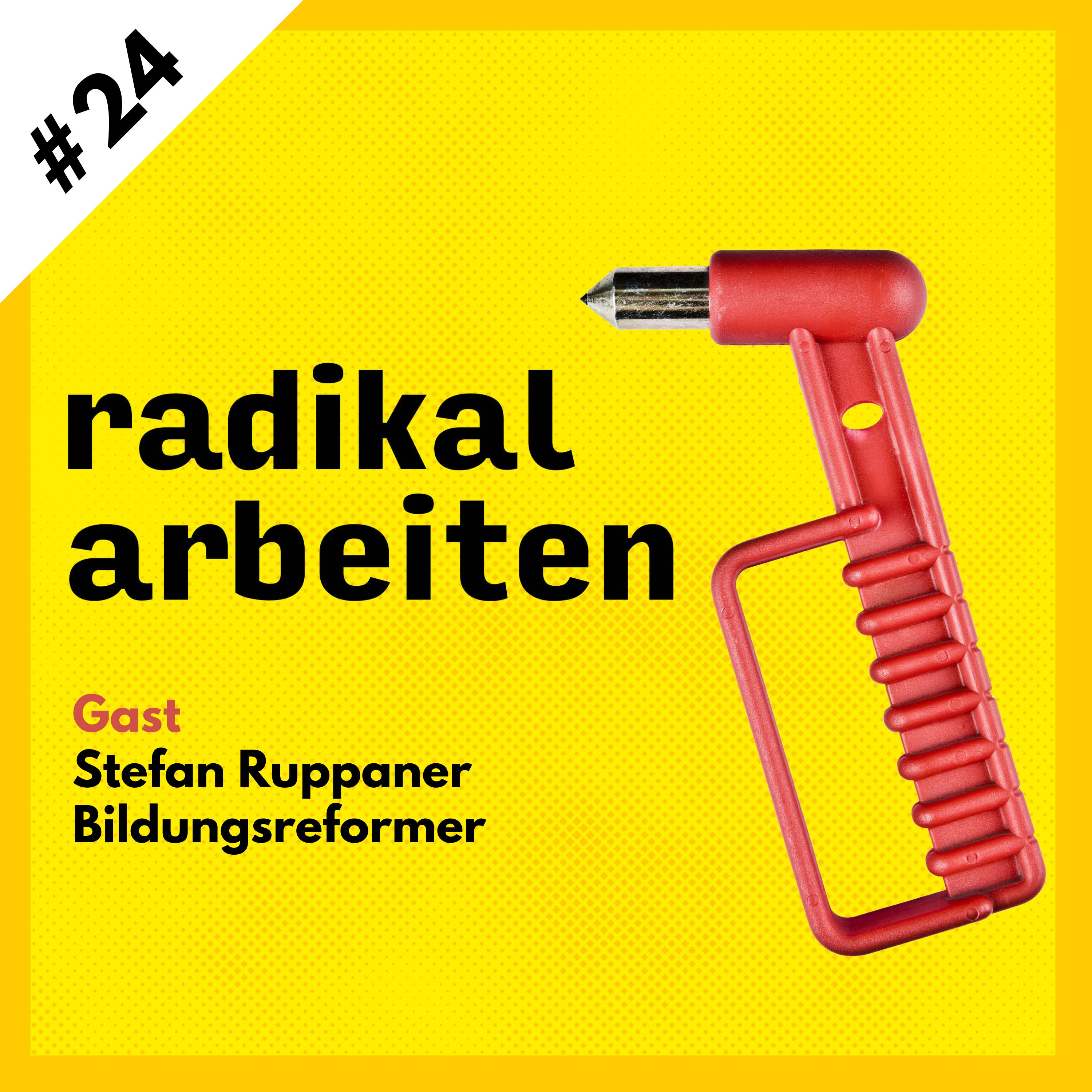 #24 Stefan Ruppaner | Bildungsreformer & Träger des Deutschen Schulpreises episode artwork