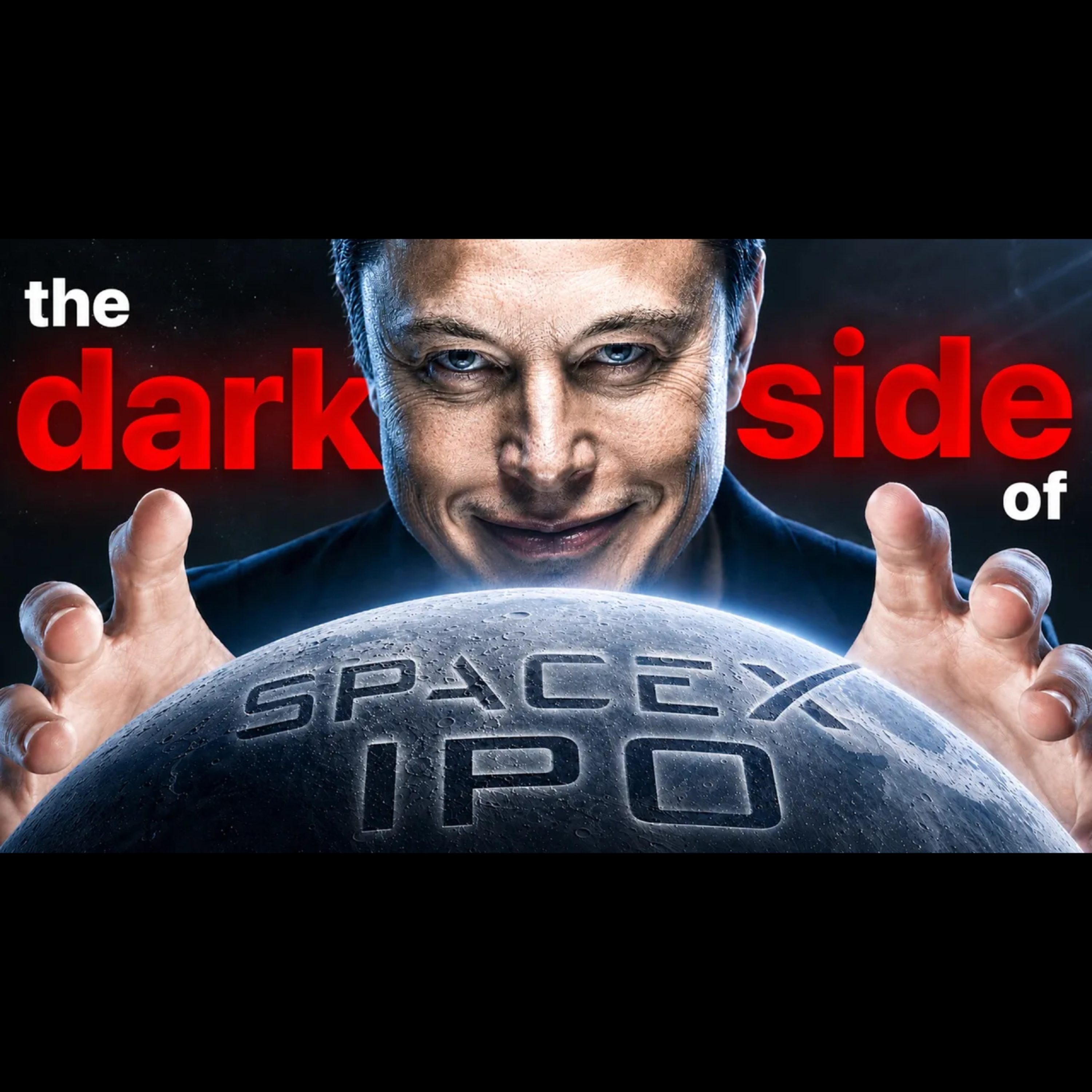 The Dark Side of the SpaceX IPO [WATCH BEFORE JUNE]