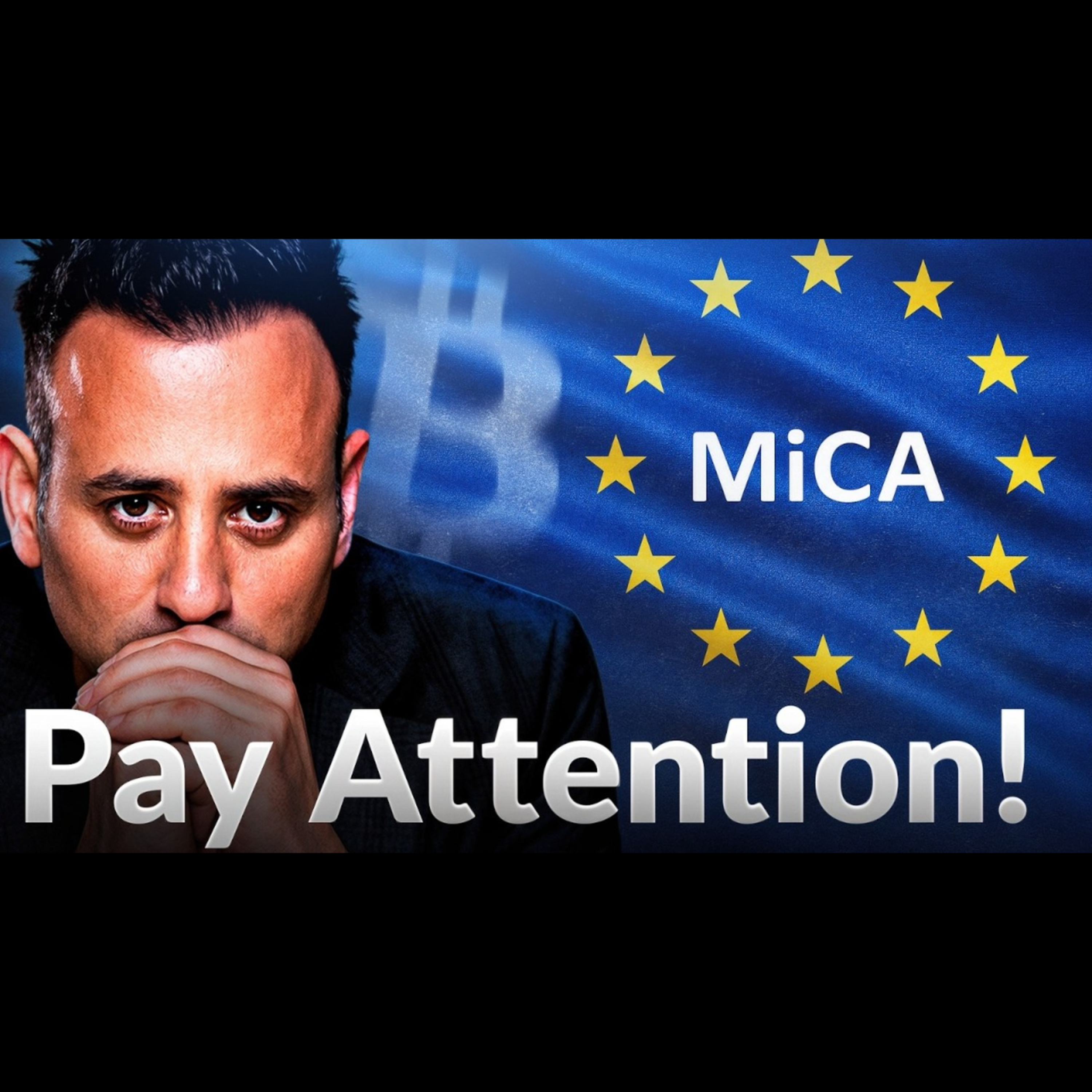 MiCA's Major Implications for Bitcoin & Crypto!