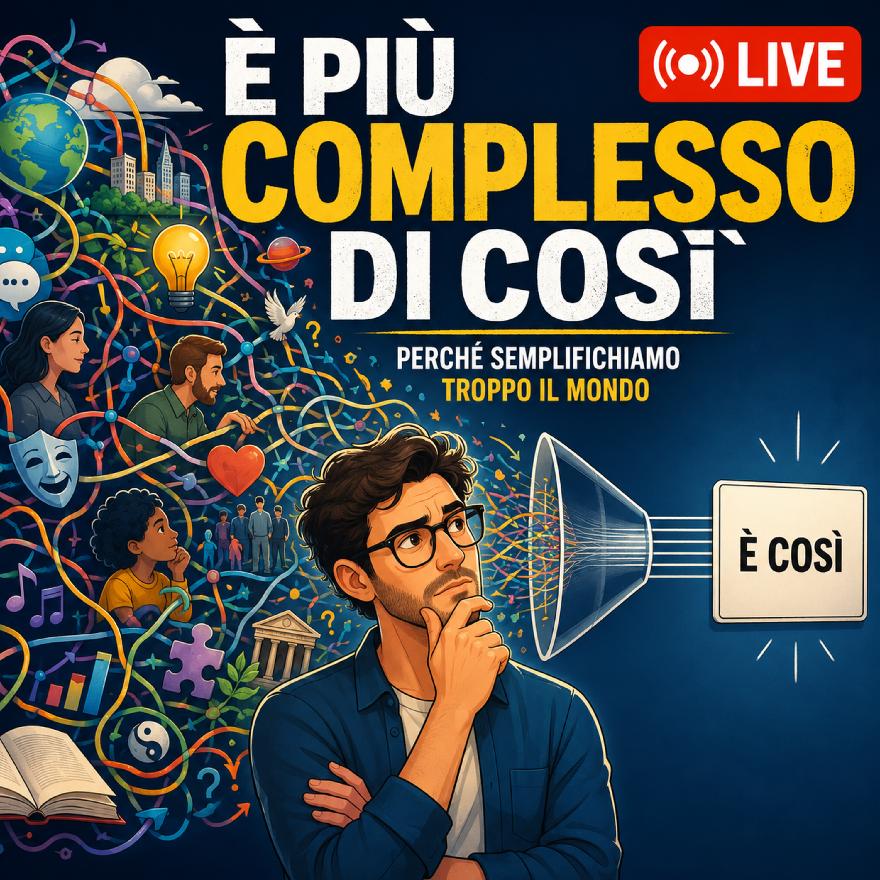 E' più complesso di così... l'era della Semplificazione.. episode artwork