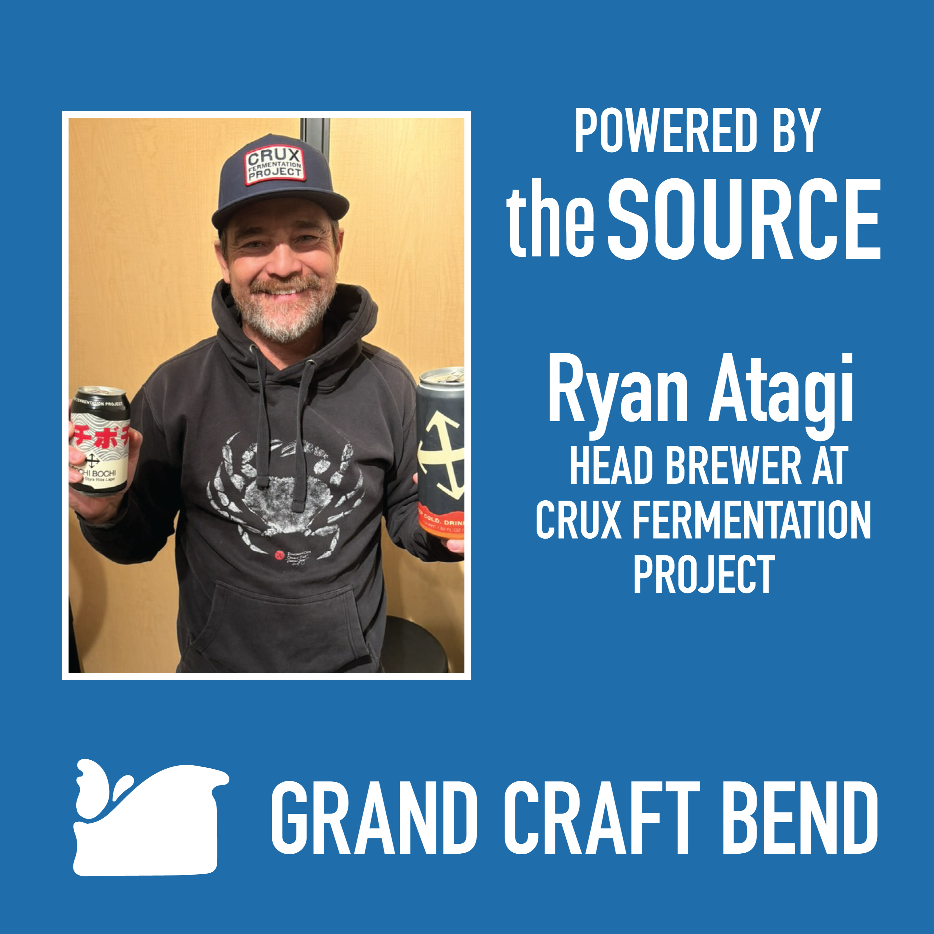 Grand Craft Bend: Ryan Atagi, Head Brewer at Crux Fermentation Project