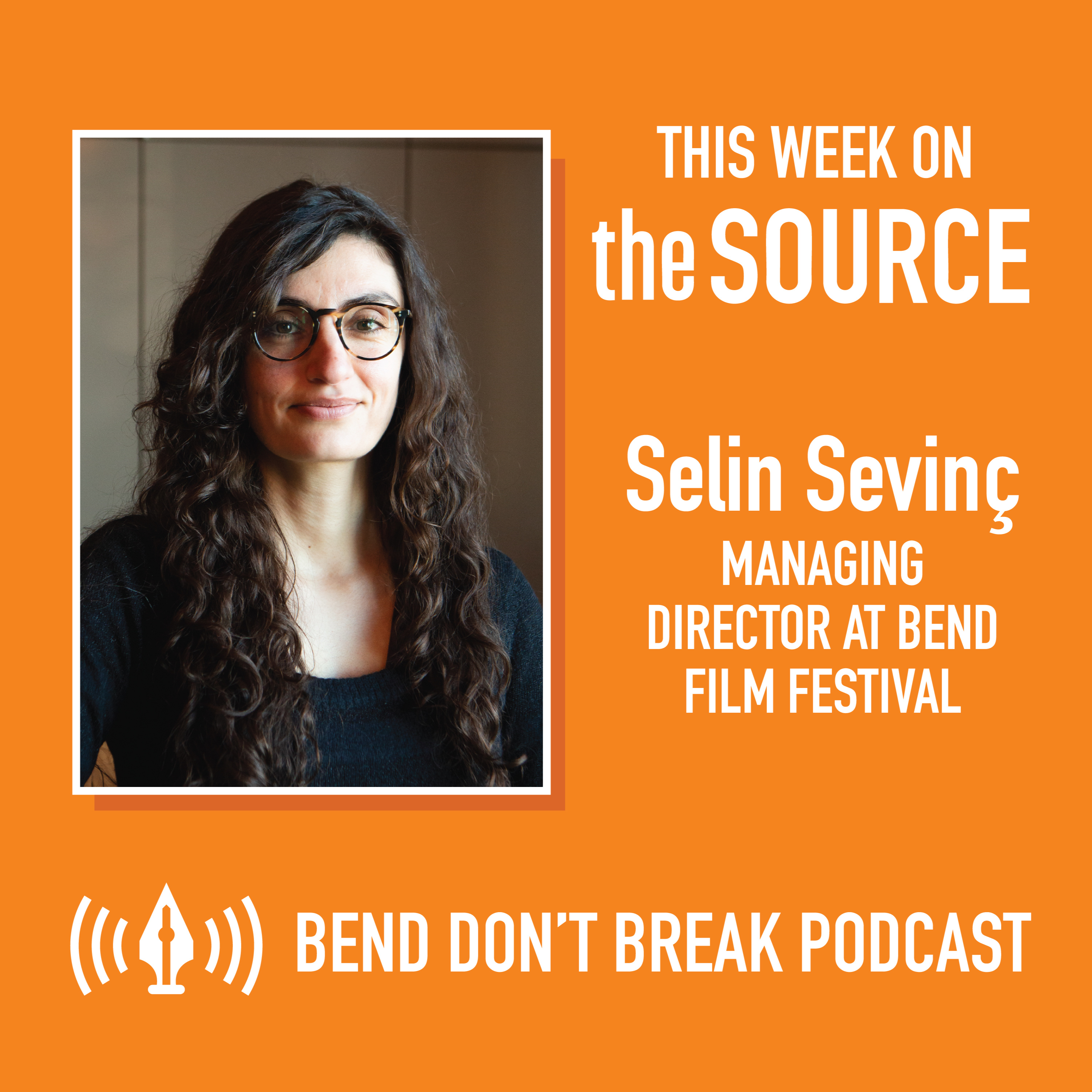 Bend Don’t Break: Selin Sevinç, Managing Director at Bend Film Festival