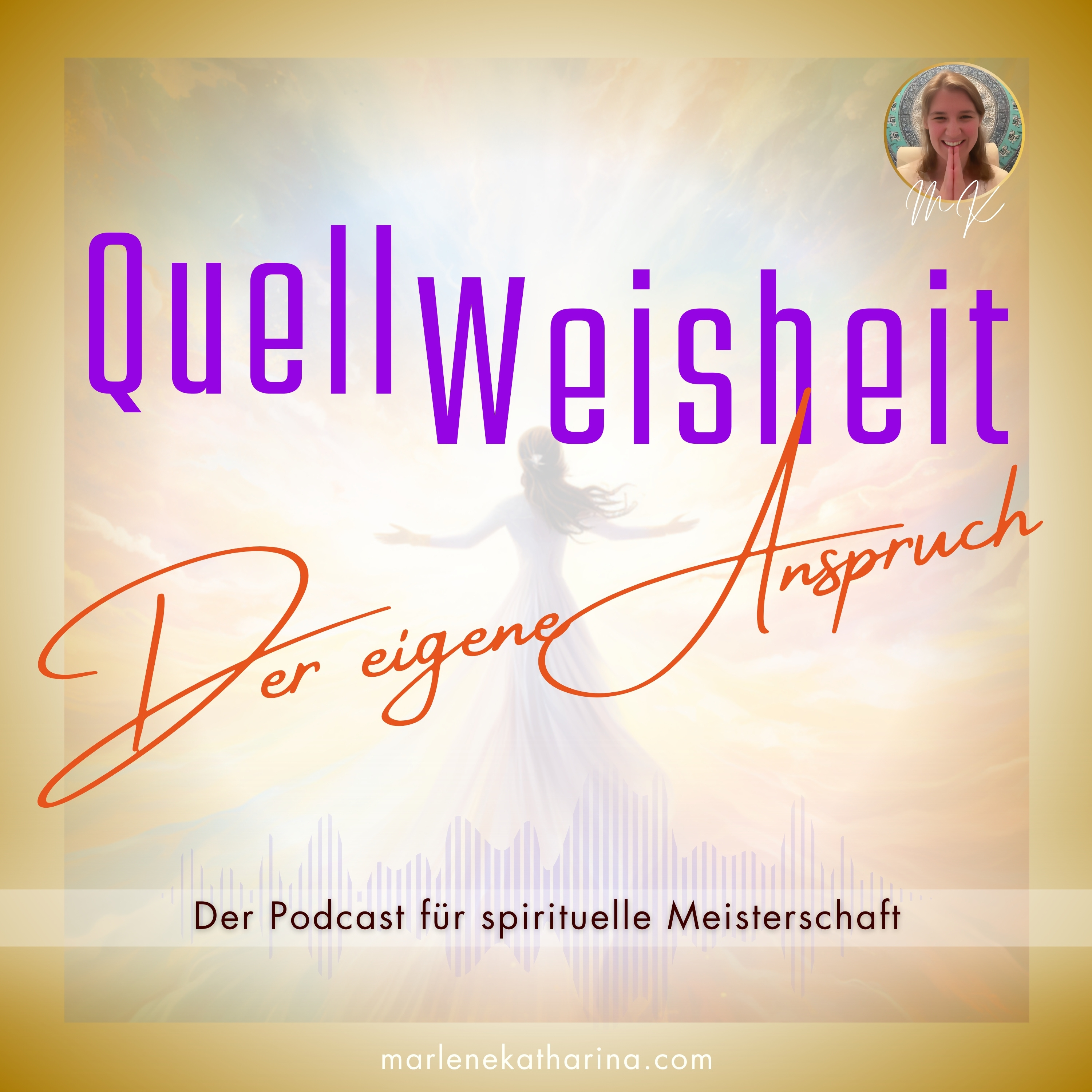 QuellWeisheit ~ Alles geschieht für mich!