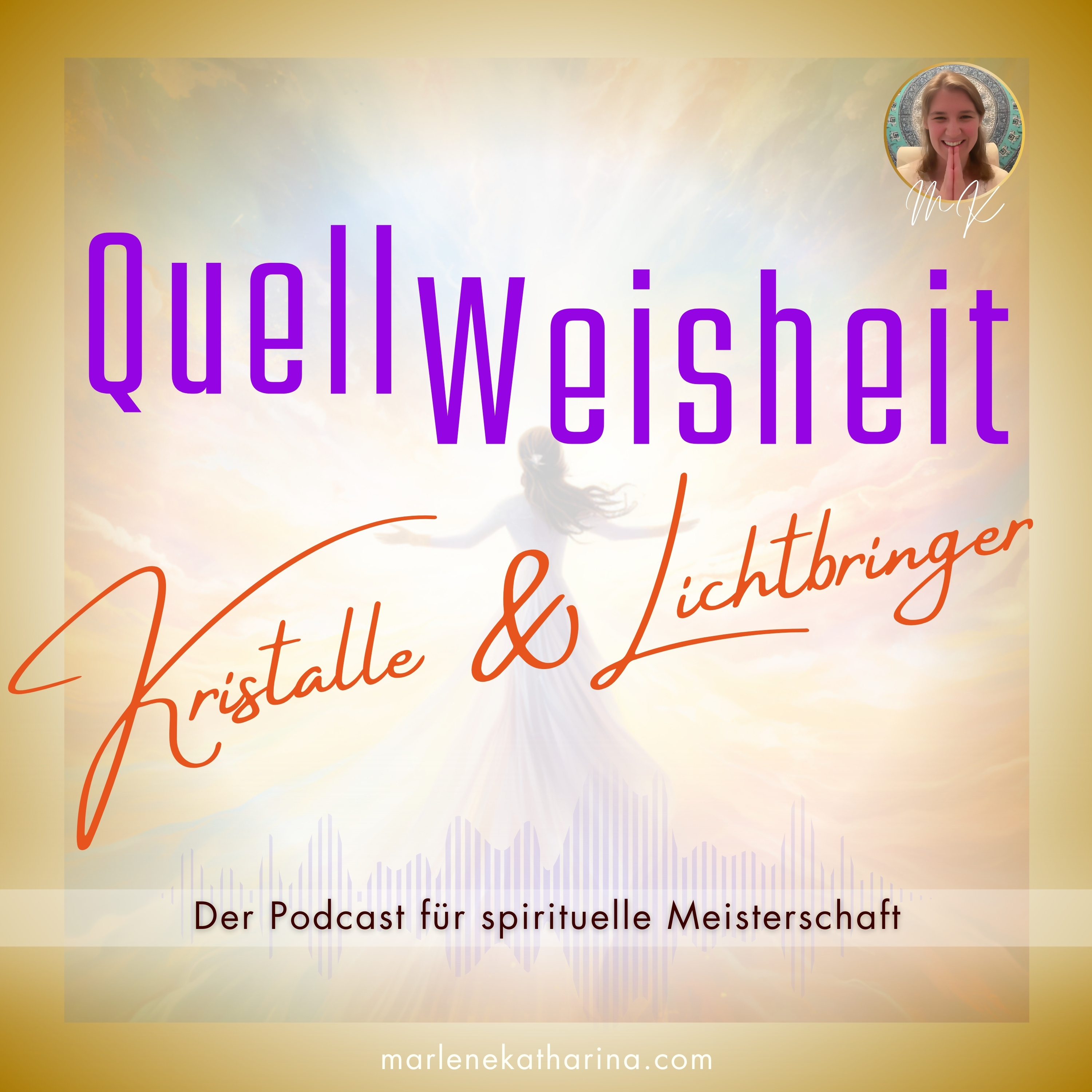 QuellWeisheit ~ Alles geschieht für mich!