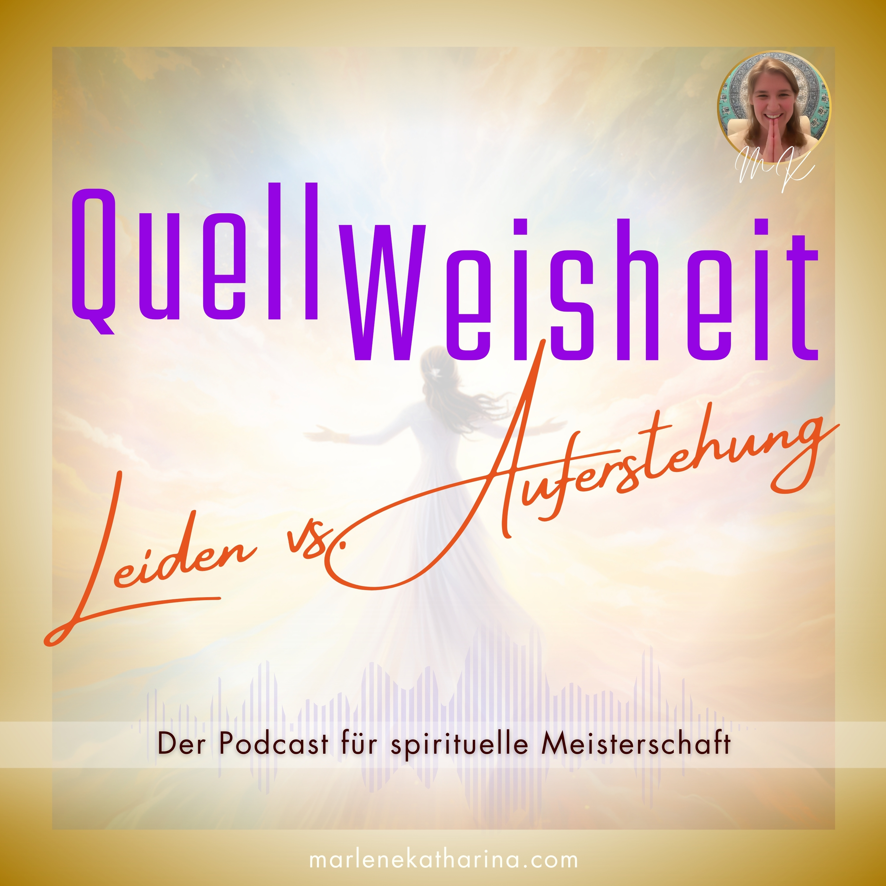 QuellWeisheit ~ Alles geschieht für mich!