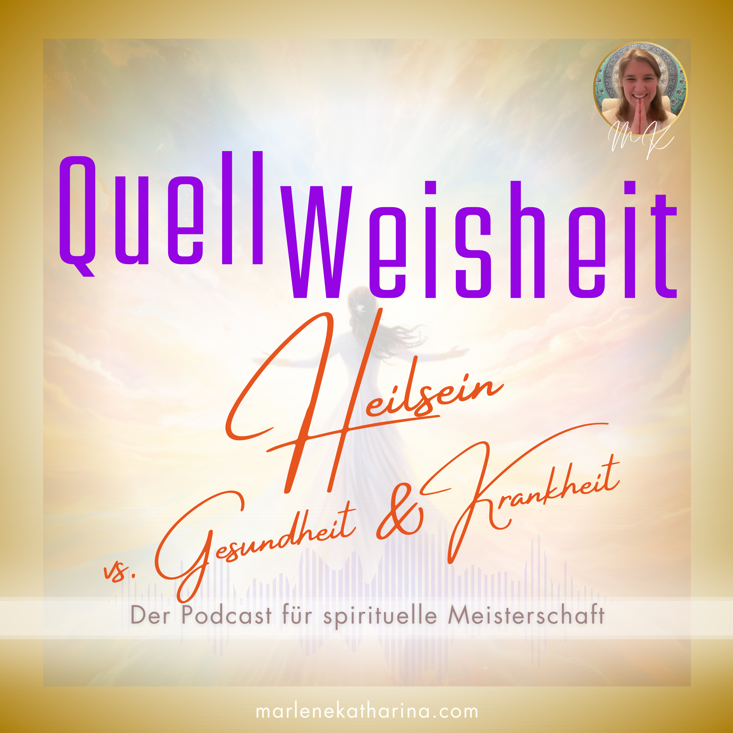 QuellWeisheit ~ Alles geschieht für mich!