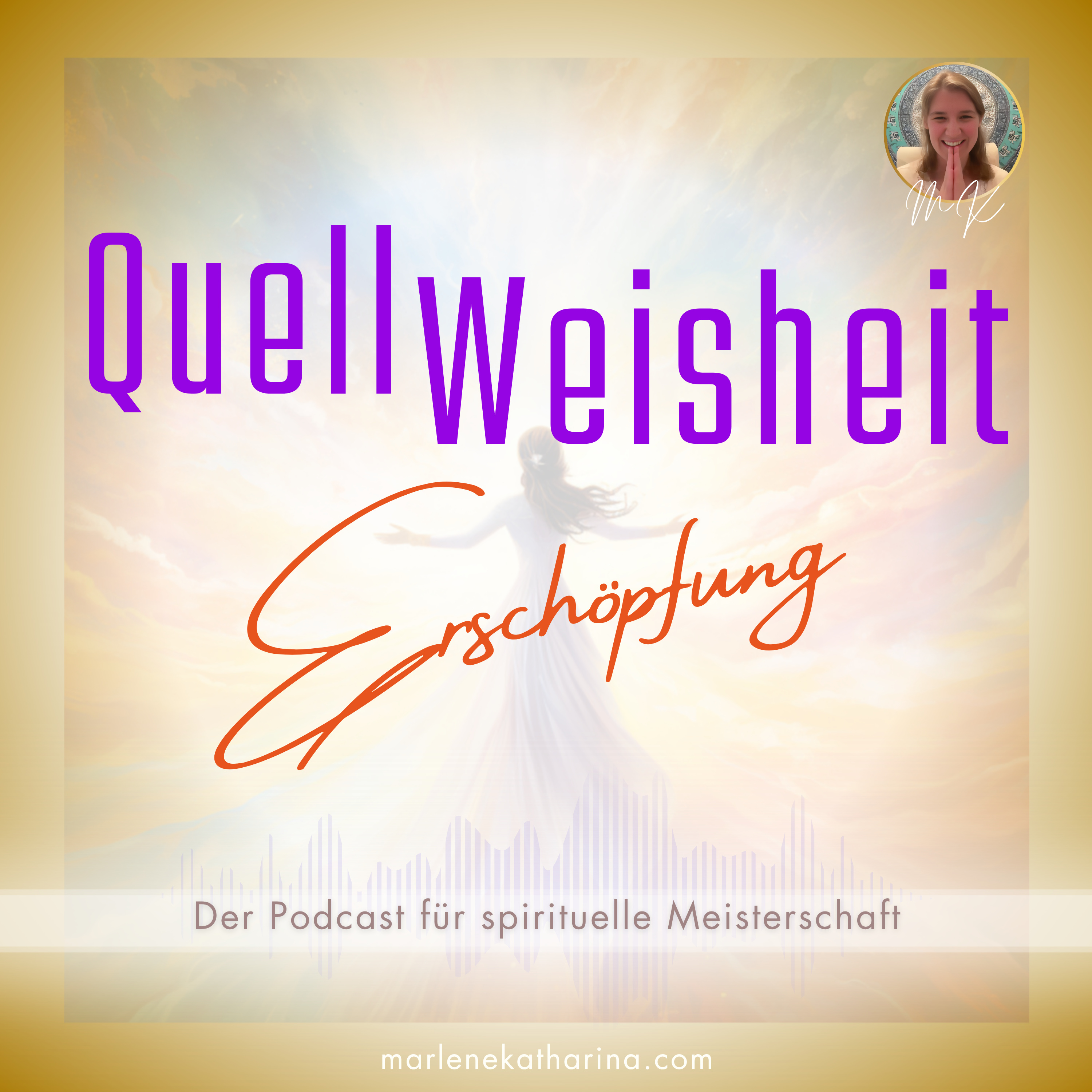 QuellWeisheit ~ Alles geschieht für mich!