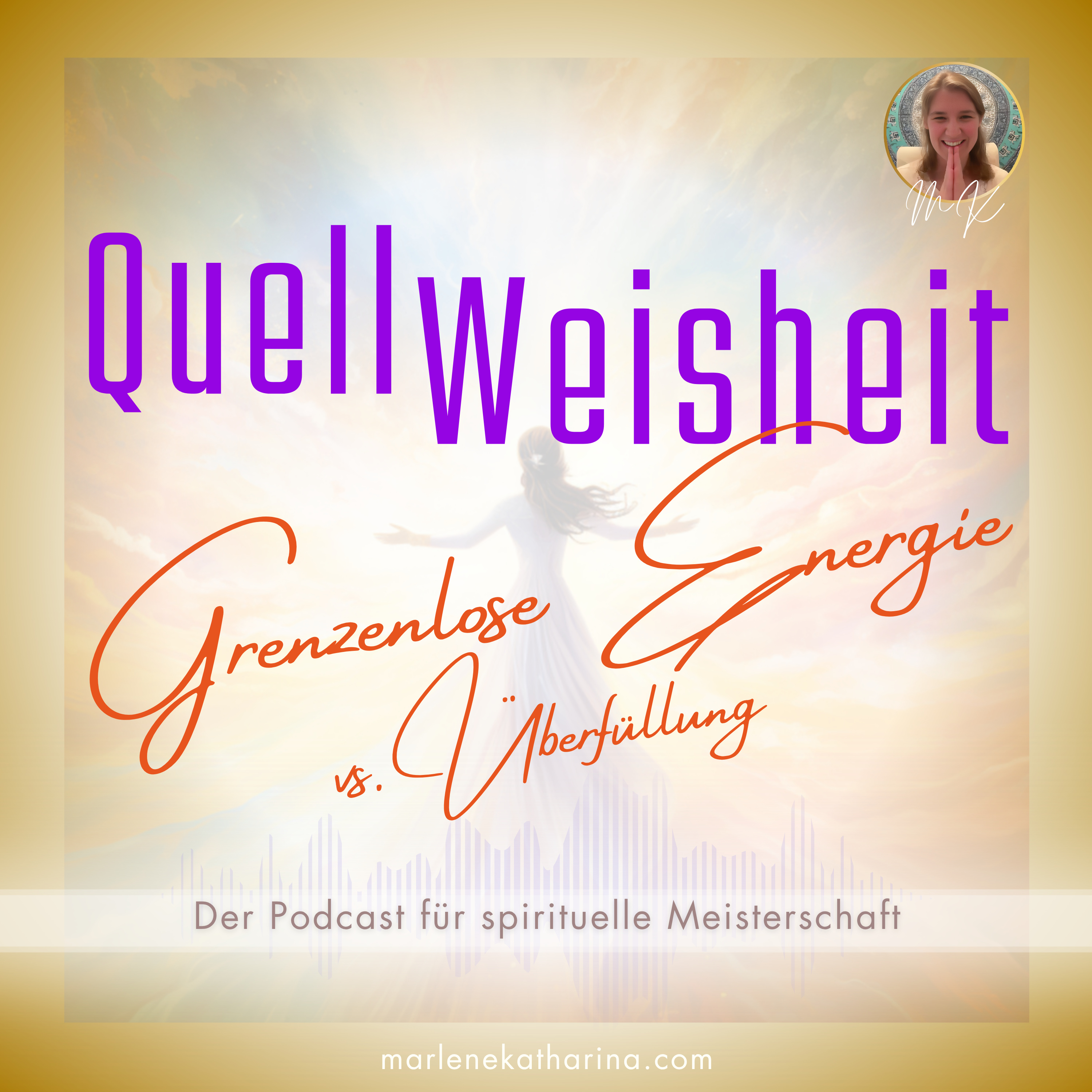 QuellWeisheit ~ Alles geschieht für mich!