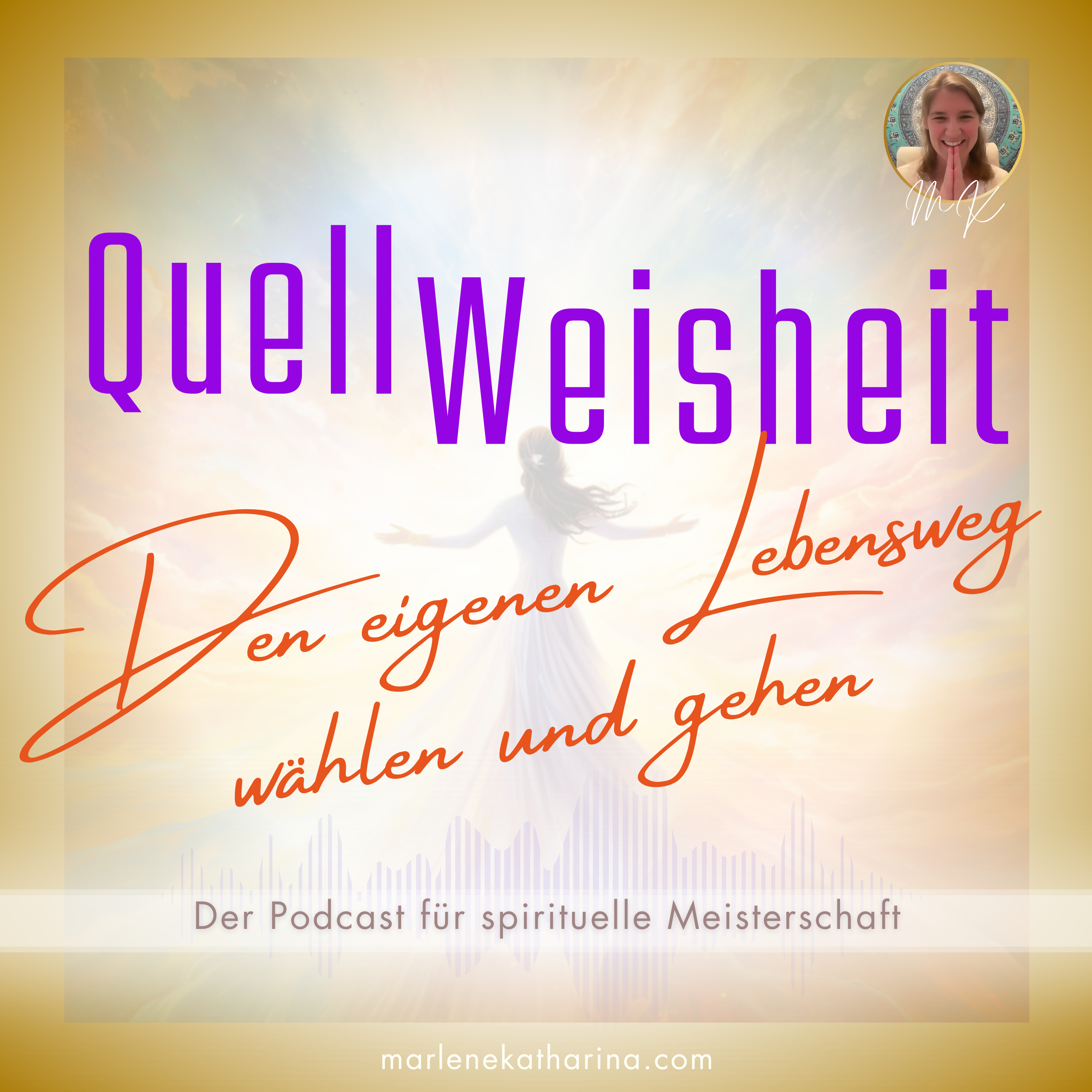 QuellWeisheit ~ Alles geschieht für mich!
