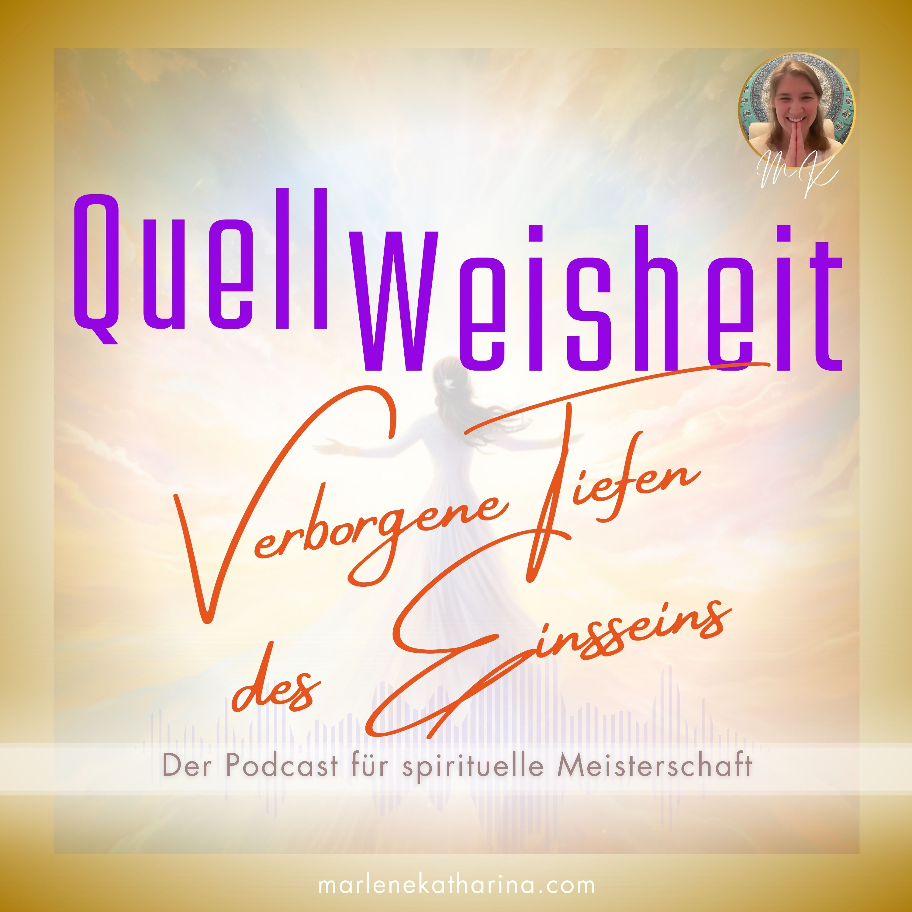 QuellWeisheit ~ Alles geschieht für mich!