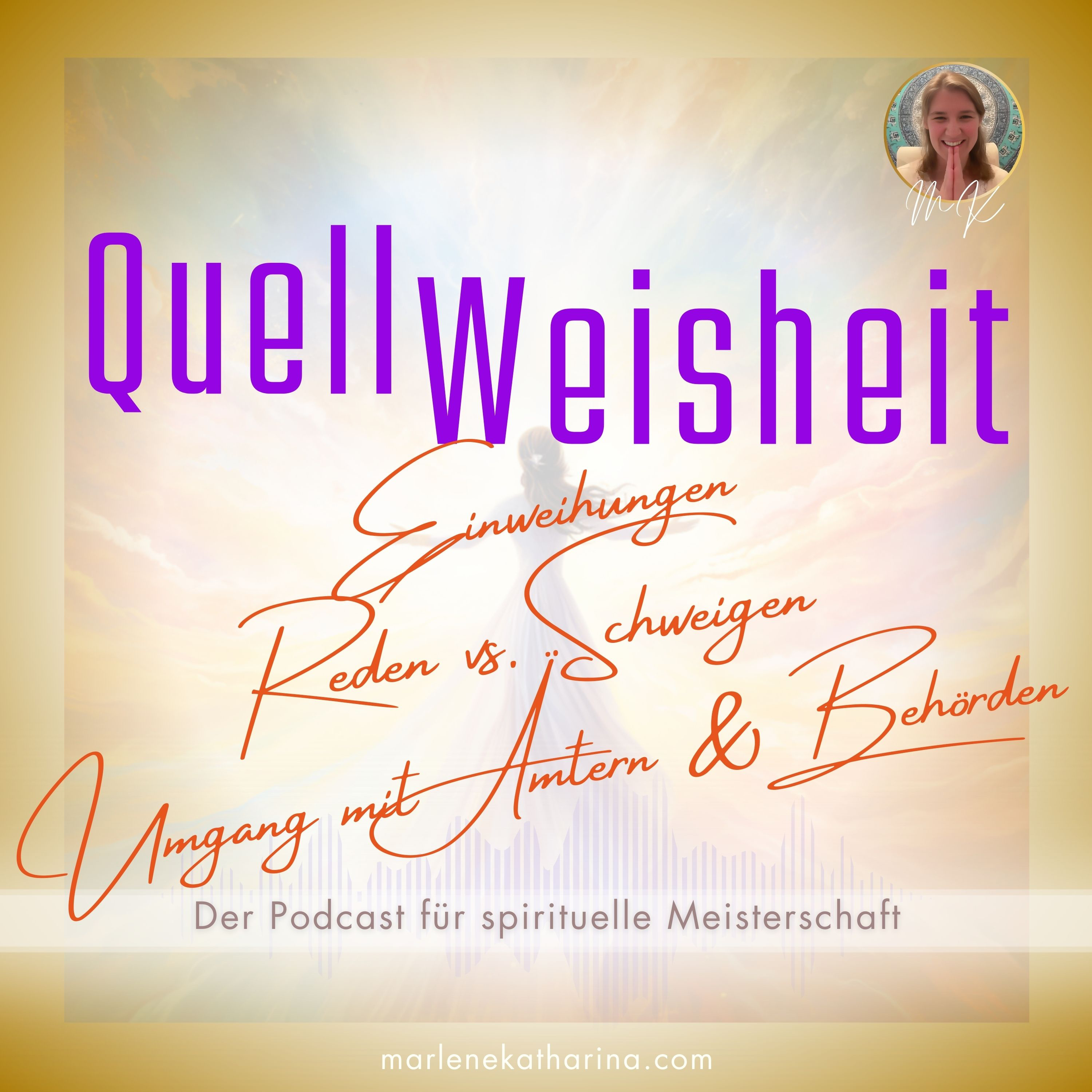 Einweihungen, Reden vs. Schweigen, Umgang mit Ämtern & Behörden [QuellWeisheit #38] episode artwork