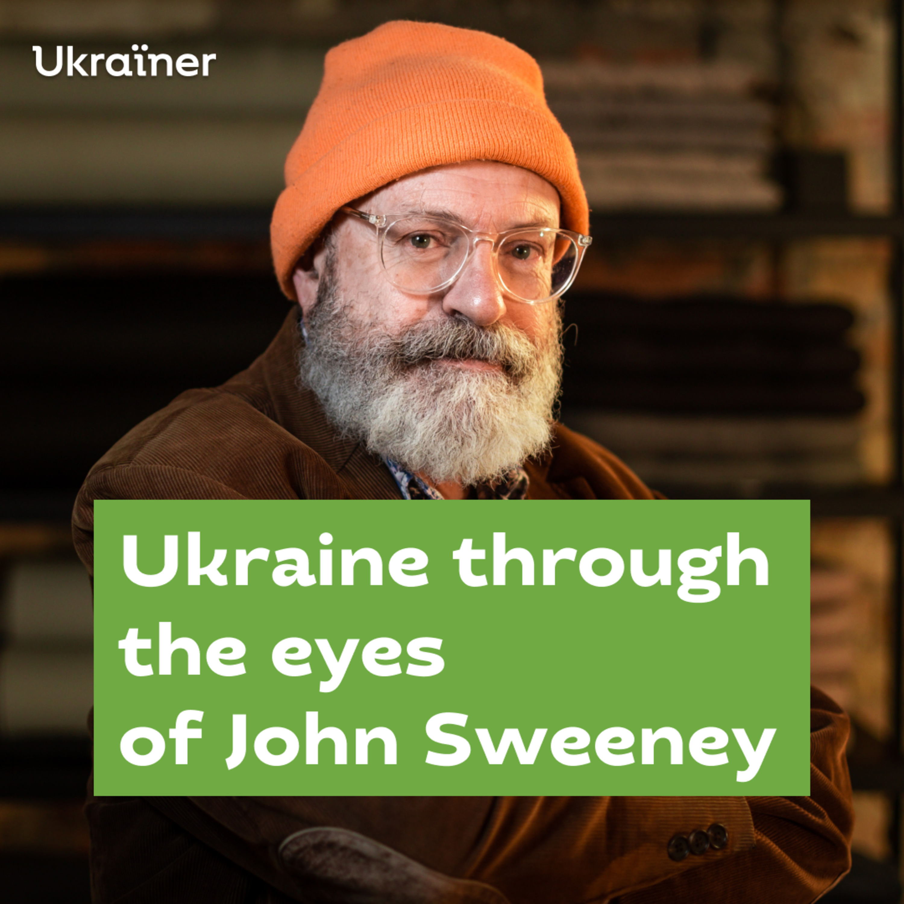 Ukraine Through the Eyes of Others