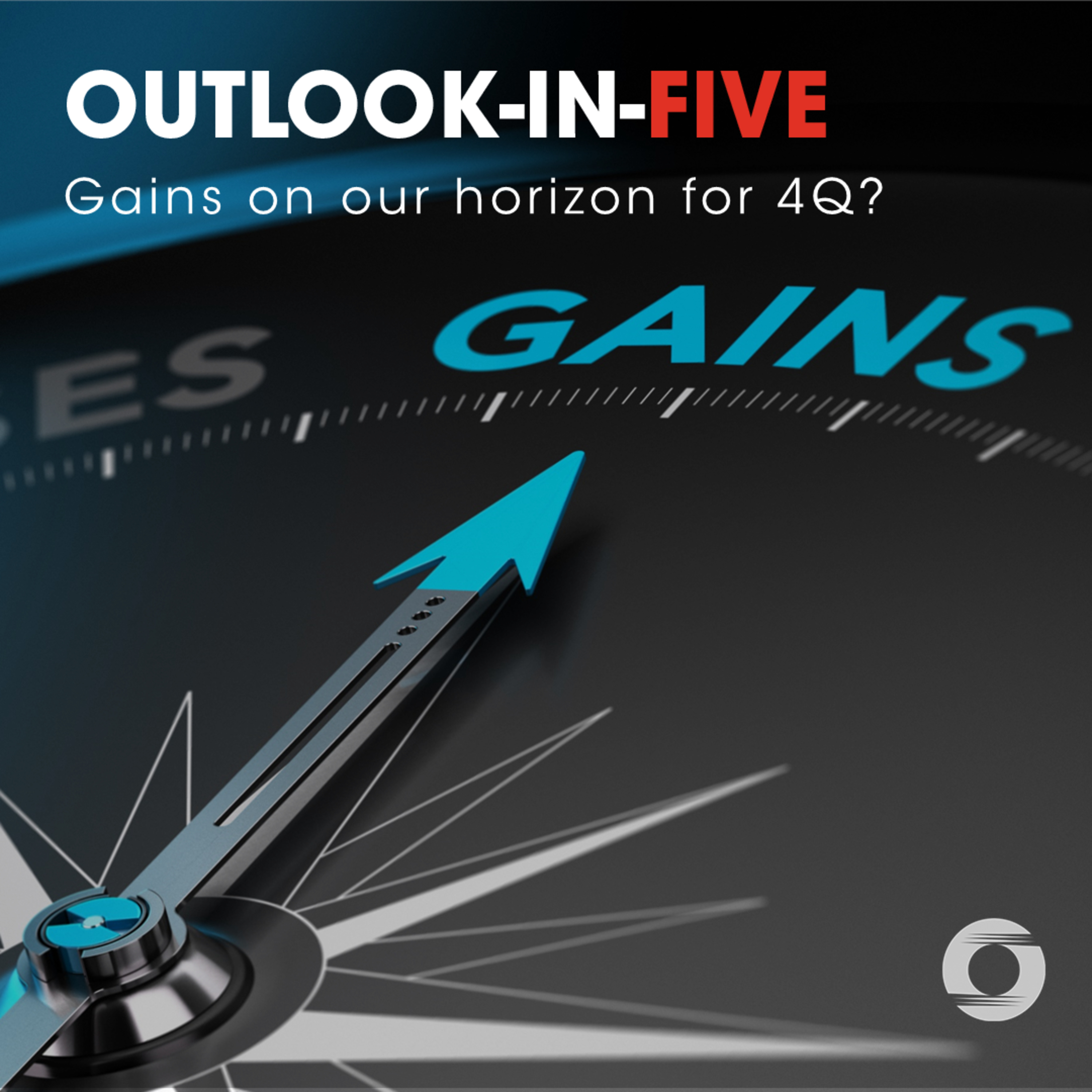 [Outlook-in-Five] - Gains on our horizon for 4Q? episode artwork