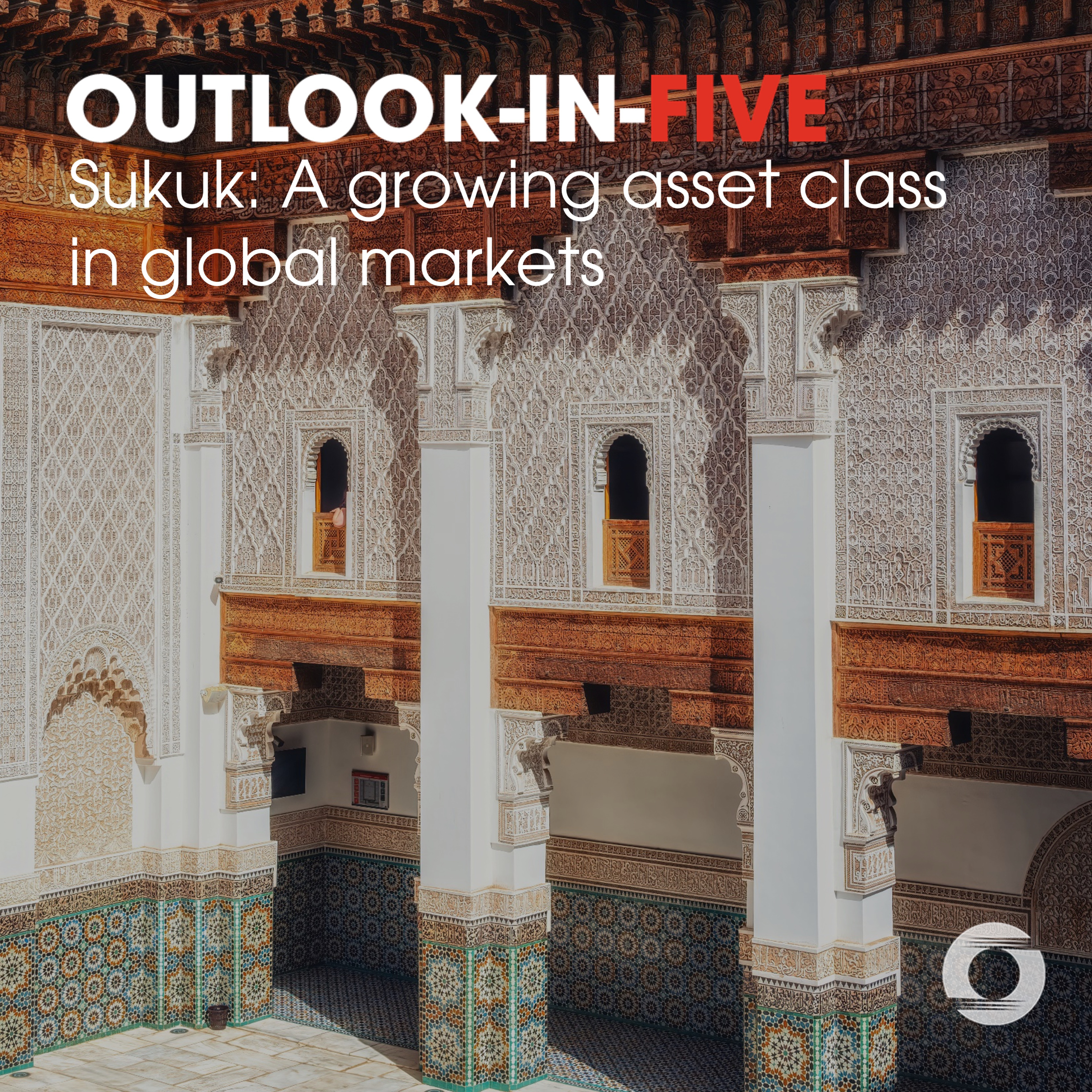 [Outlook-in-Five] Sukuk: A growing asset class in global markets episode artwork