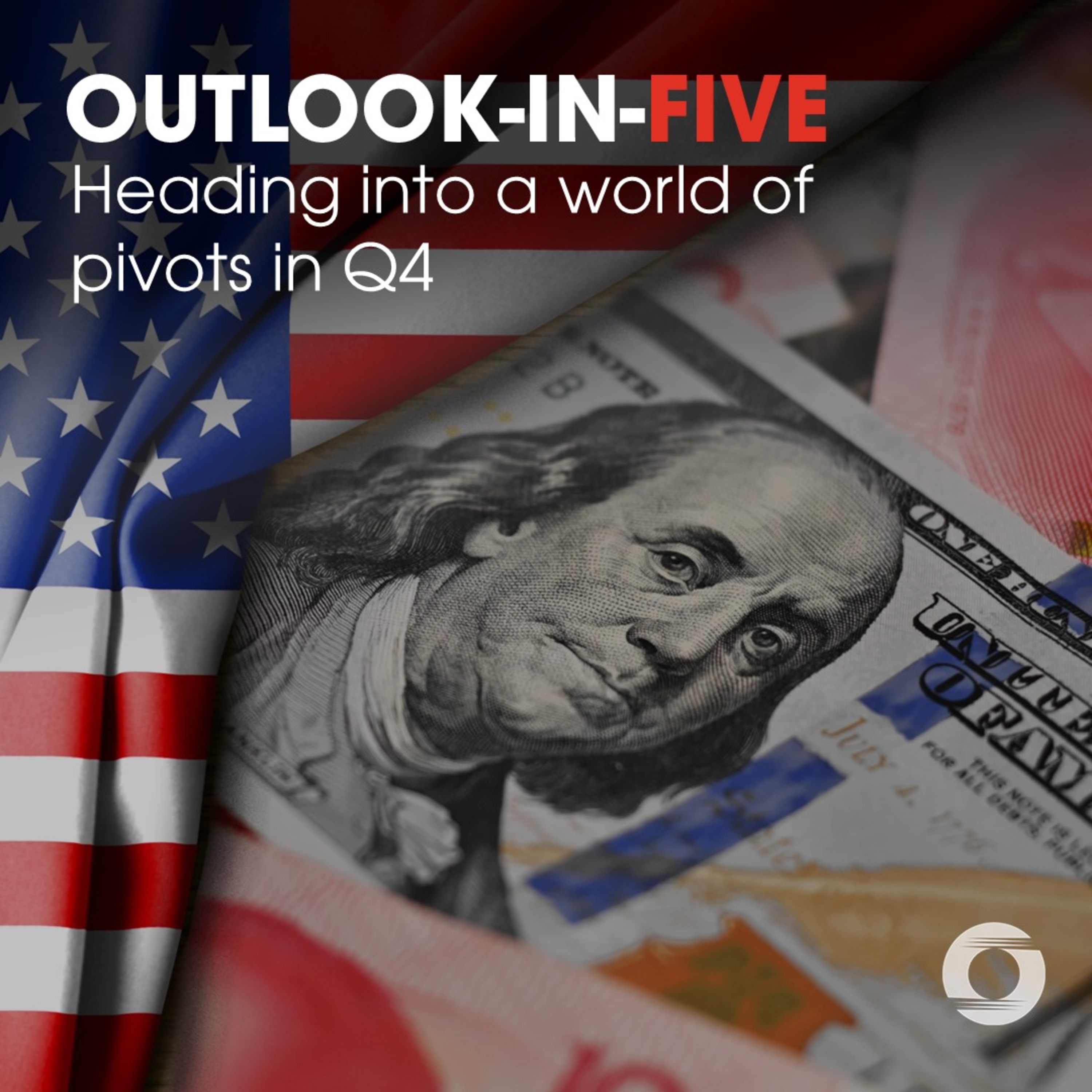 [Outlook-in-Five] Heading into a world of pivots in Q4 episode artwork