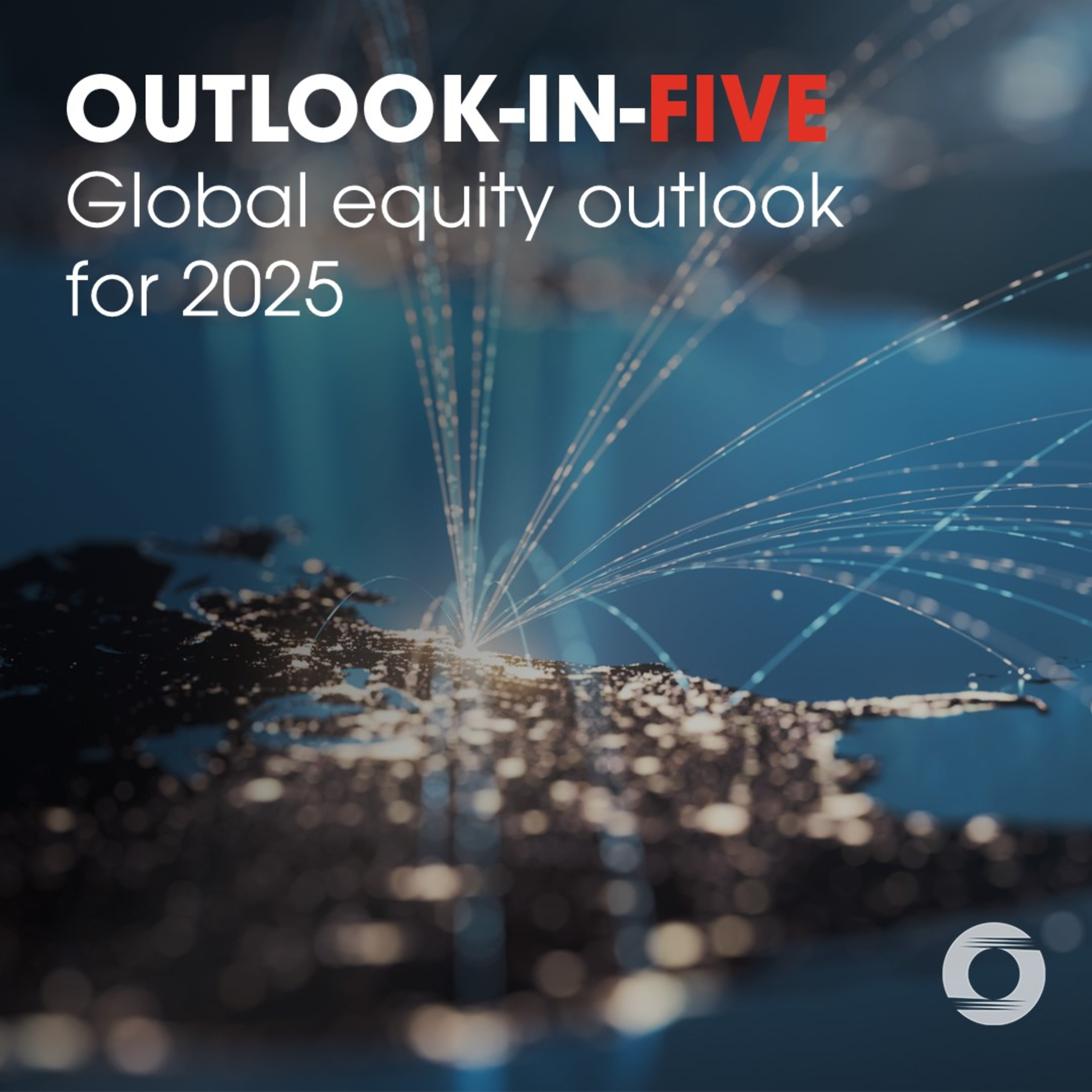 [Outlook-in-Five] Global equity outlook for 2025 episode artwork