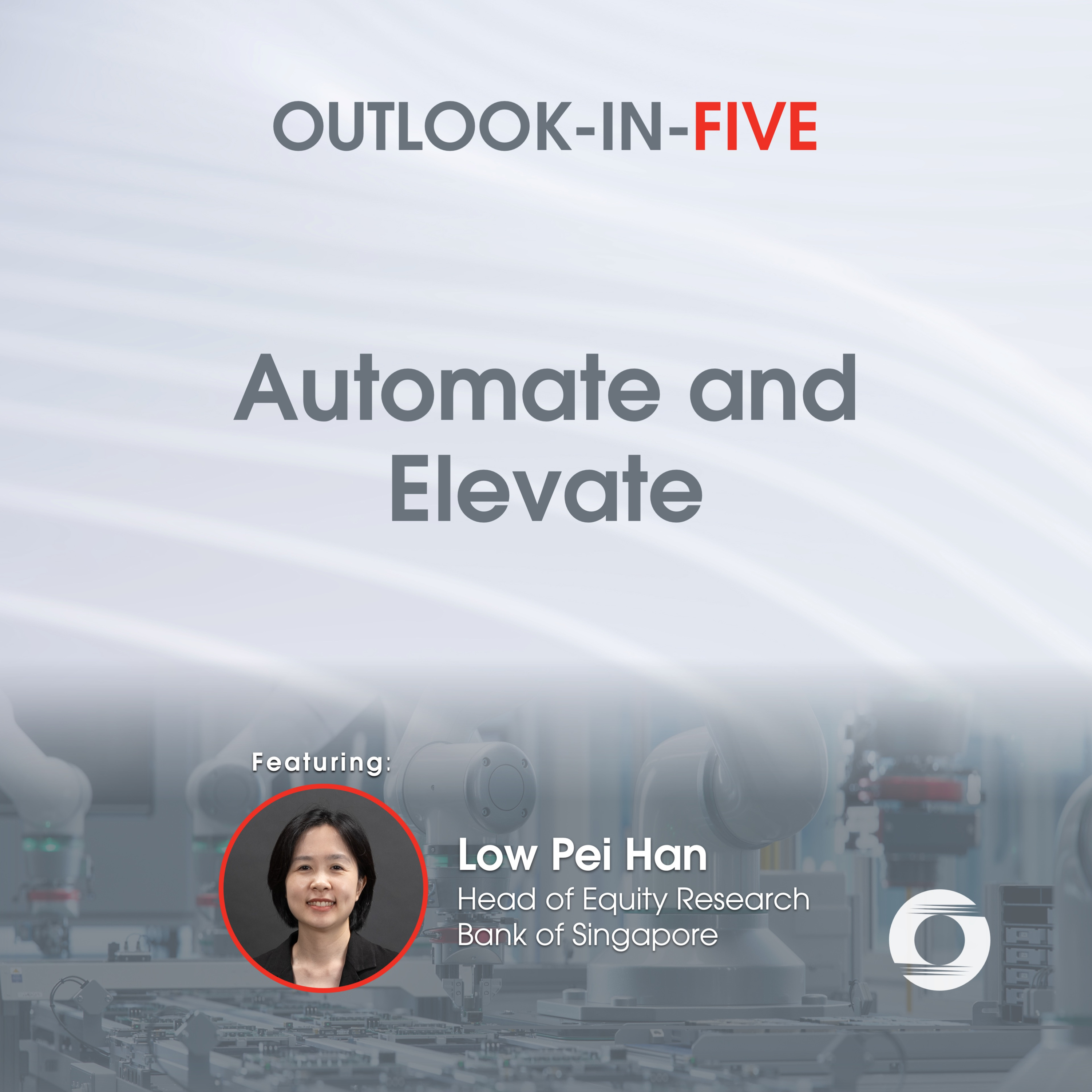 [Outlook-in-Five] Automate and Elevate: How automation and robotics are redefining human potential episode artwork