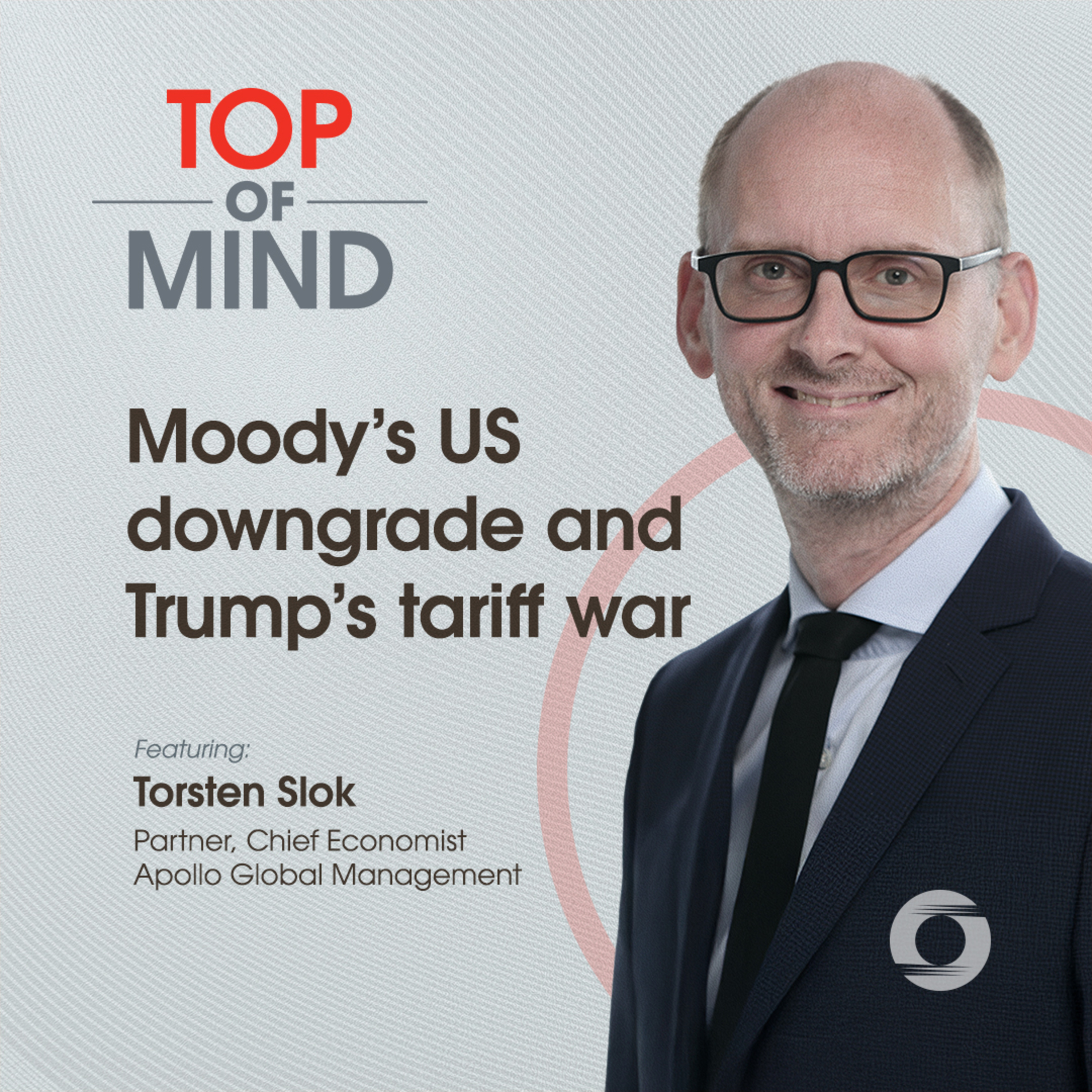 [Top-of-Mind] Moody’s US downgrade and Trump’s tariff war episode artwork