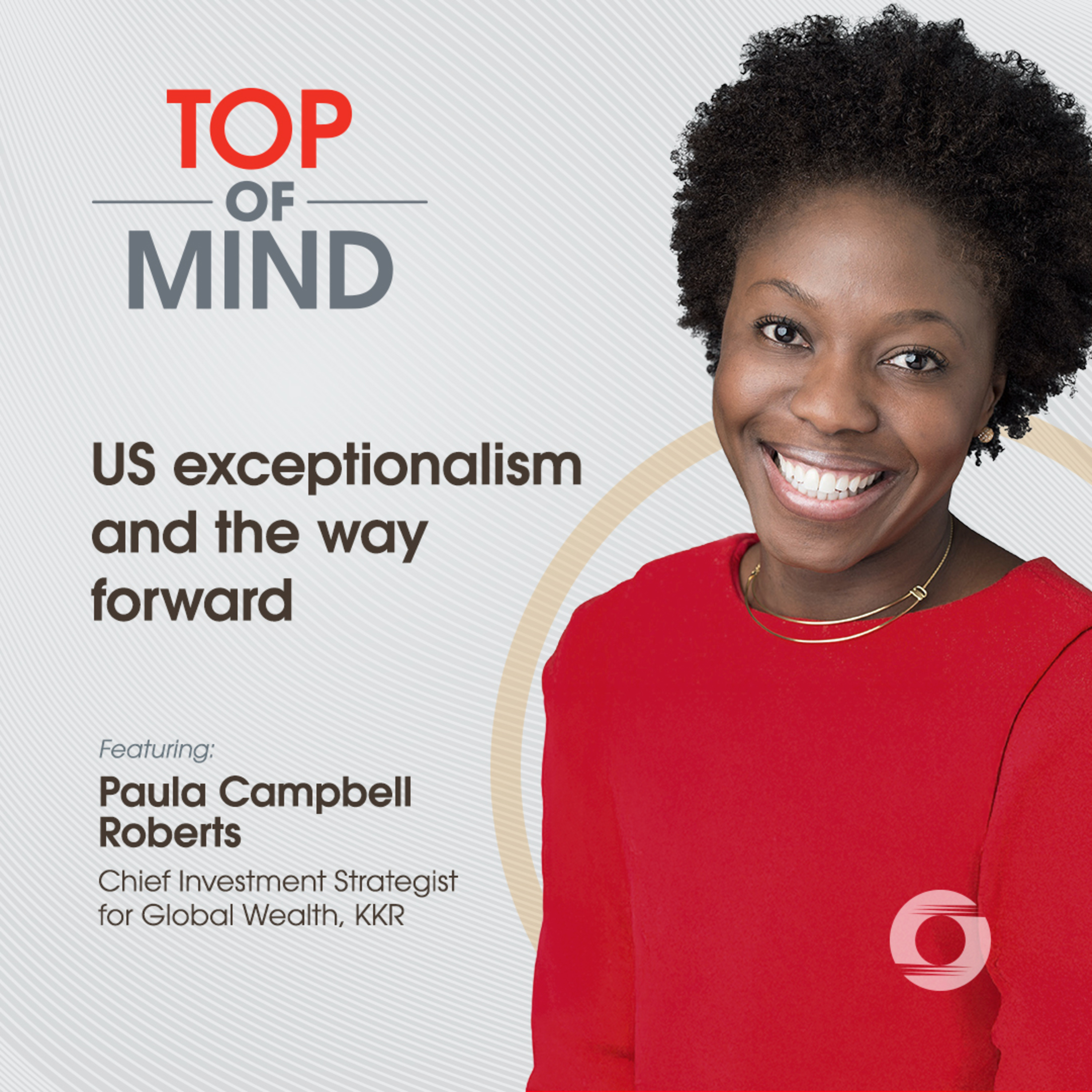 [Top-of-Mind] US exceptionalism and the way forward episode artwork