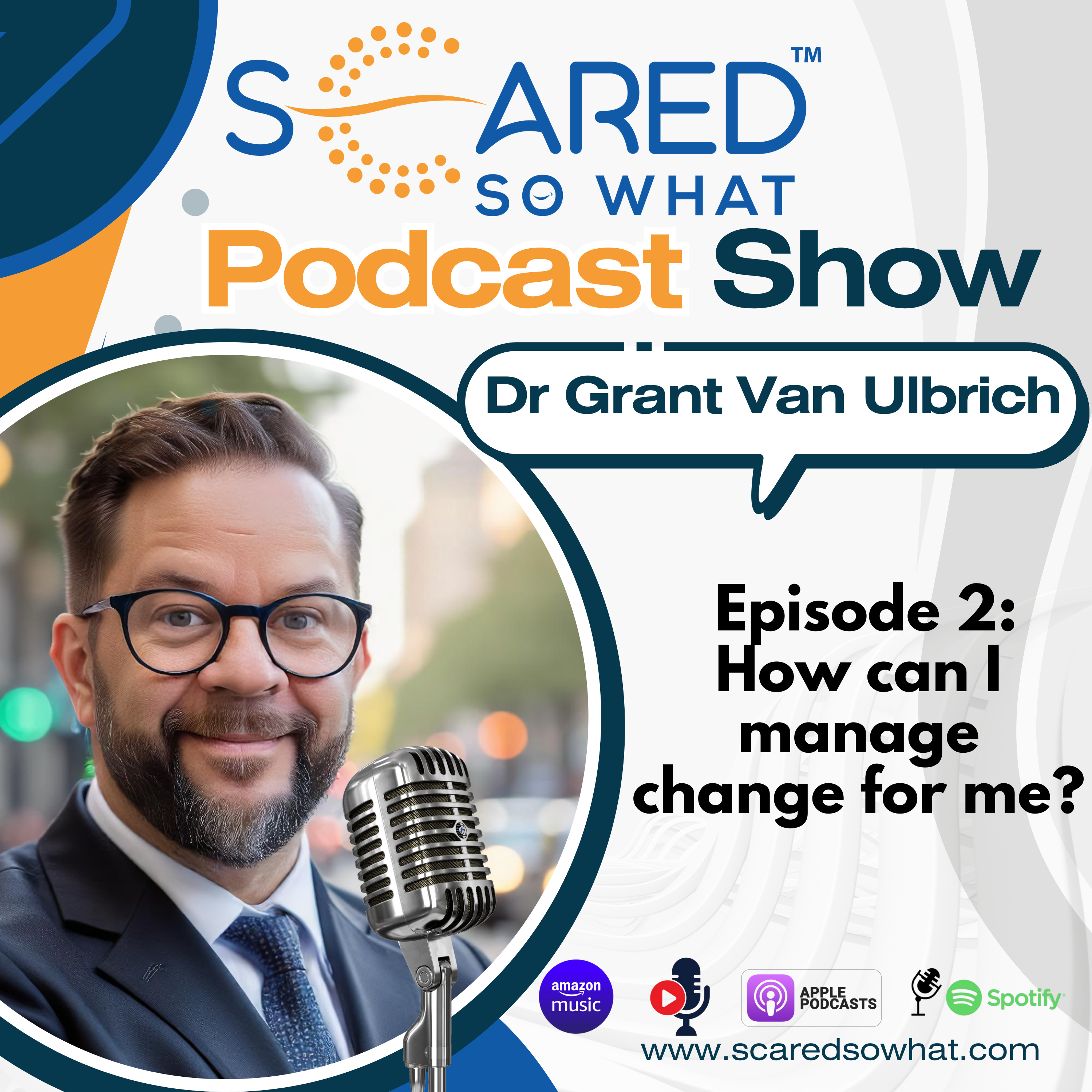 The SCARED SO WHAT Podcast Show