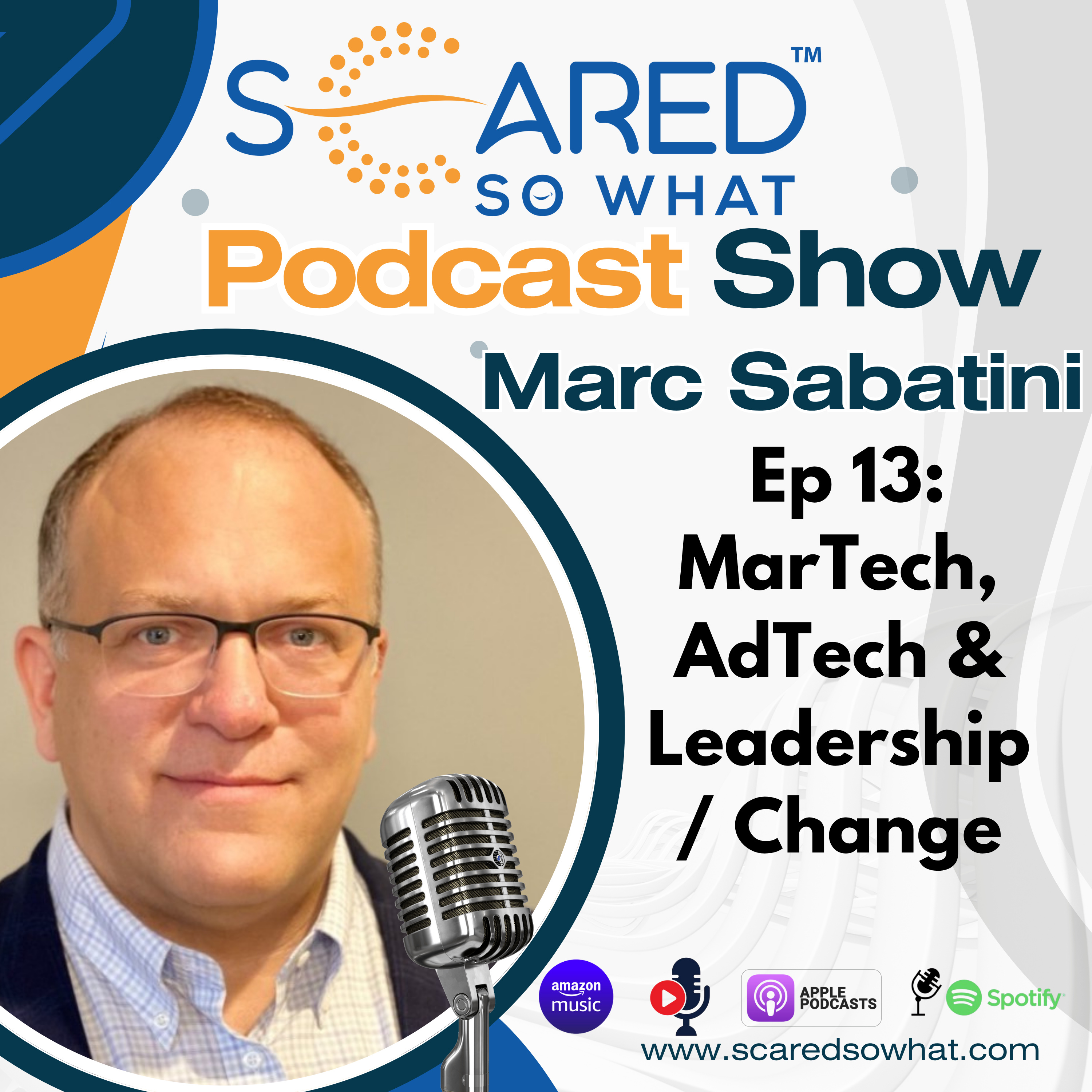 The SCARED SO WHAT Podcast Show