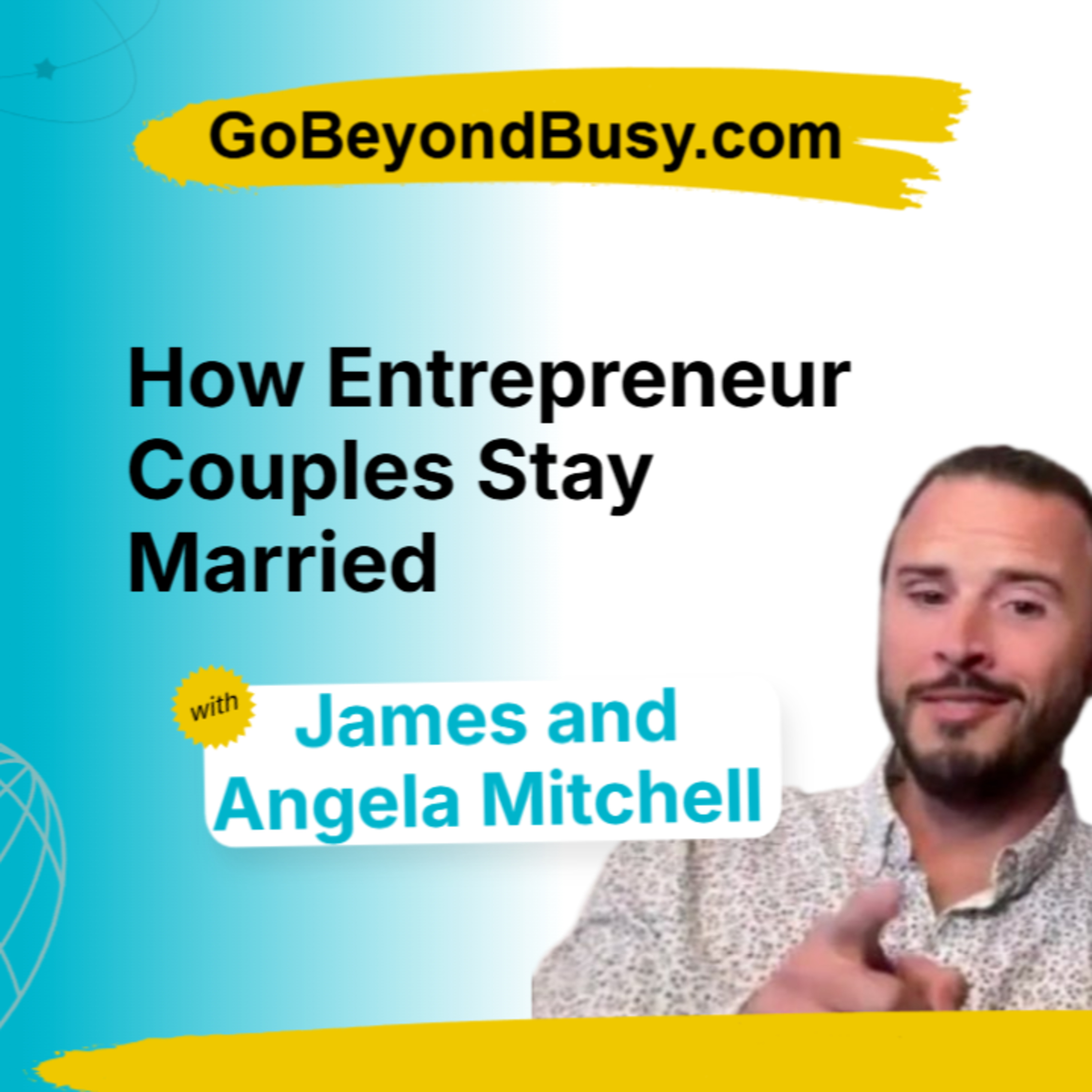 How Entrepreneur Couples Stay Married – Episode 8 with James & Angela Mitchell episode artwork