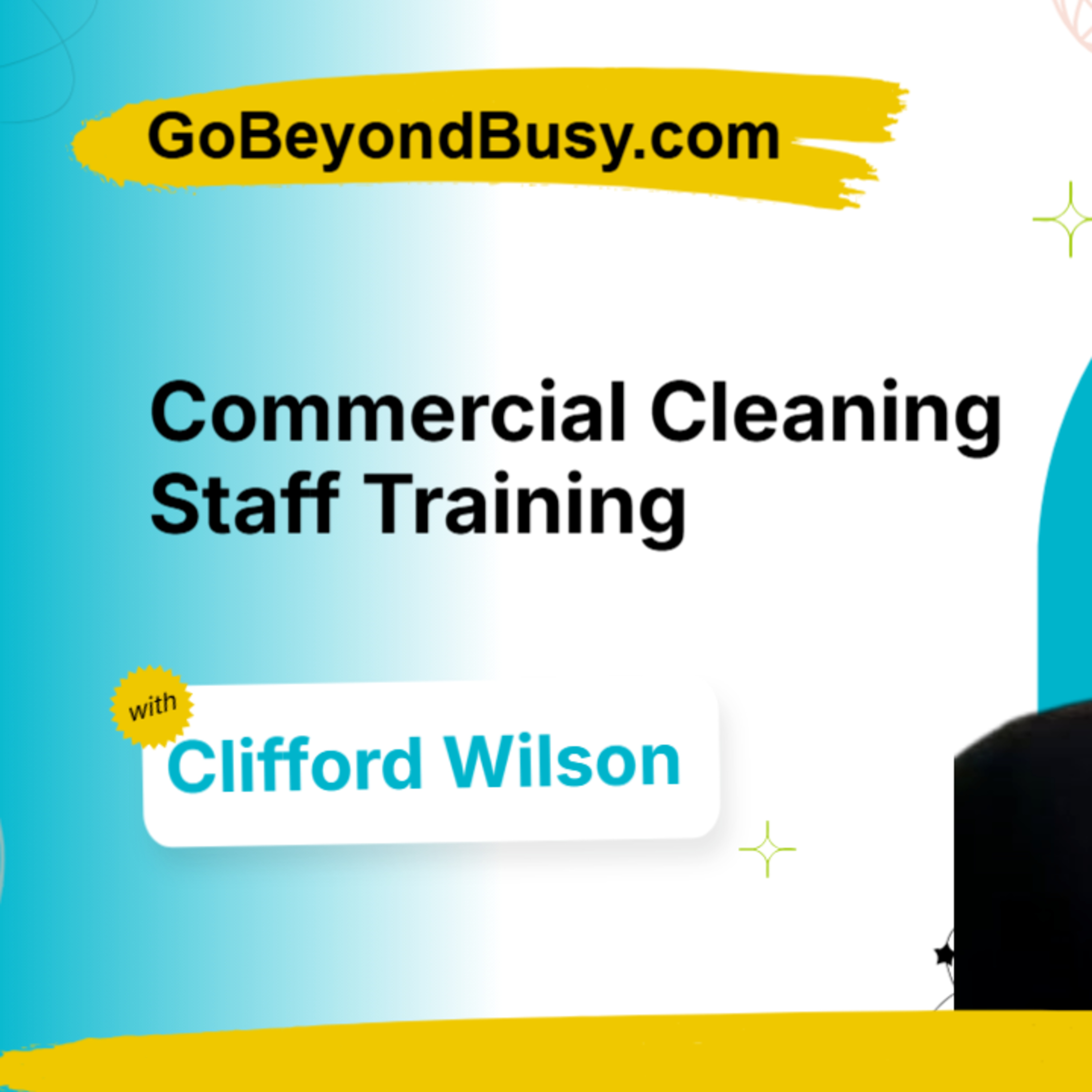 Commercial Cleaning Staff Training: Clifford Wilson on Communication, Isolation and Video-Based Training episode artwork