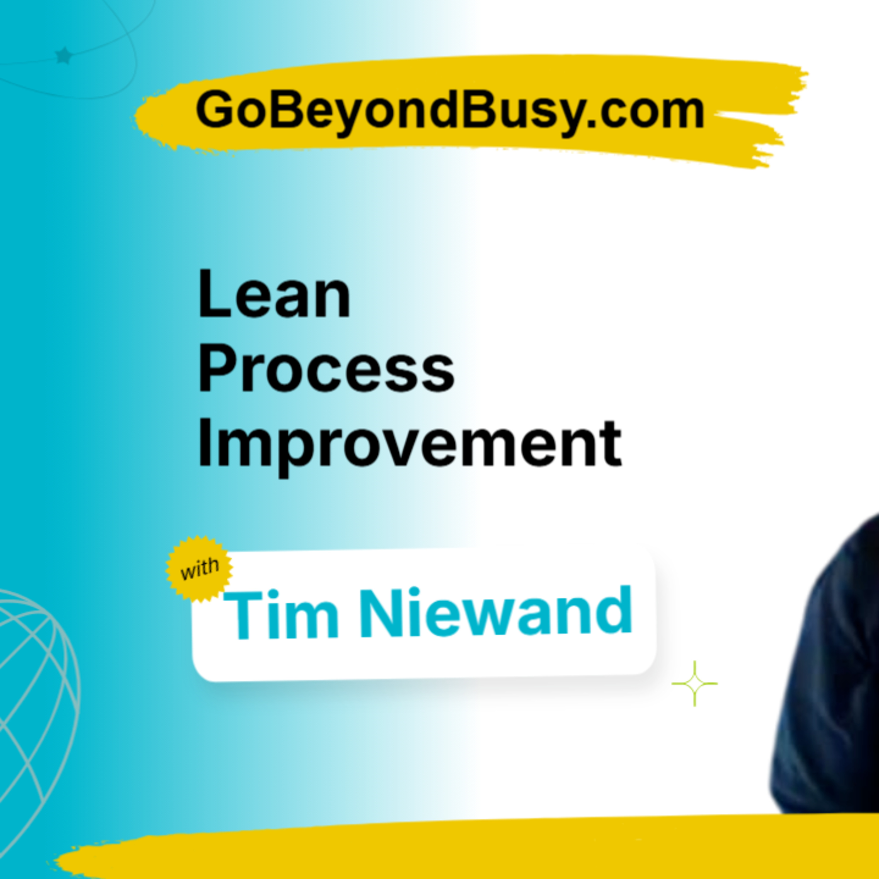 Lean Process Improvement and Eliminating Business Waste | Tim Niewand episode artwork