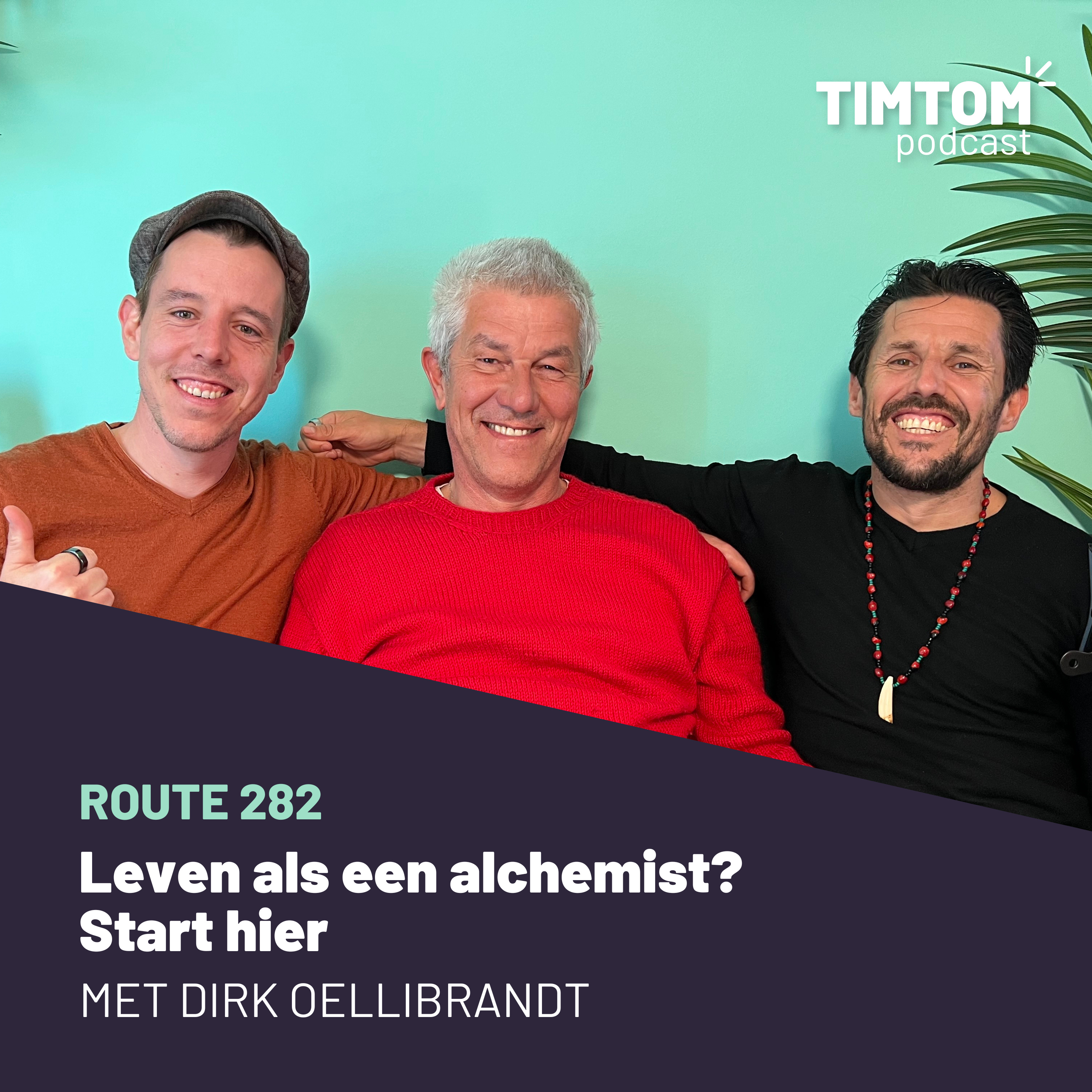 Leven als een Alchemist? Start hier! - met Dirk Oellibrandt - route 282