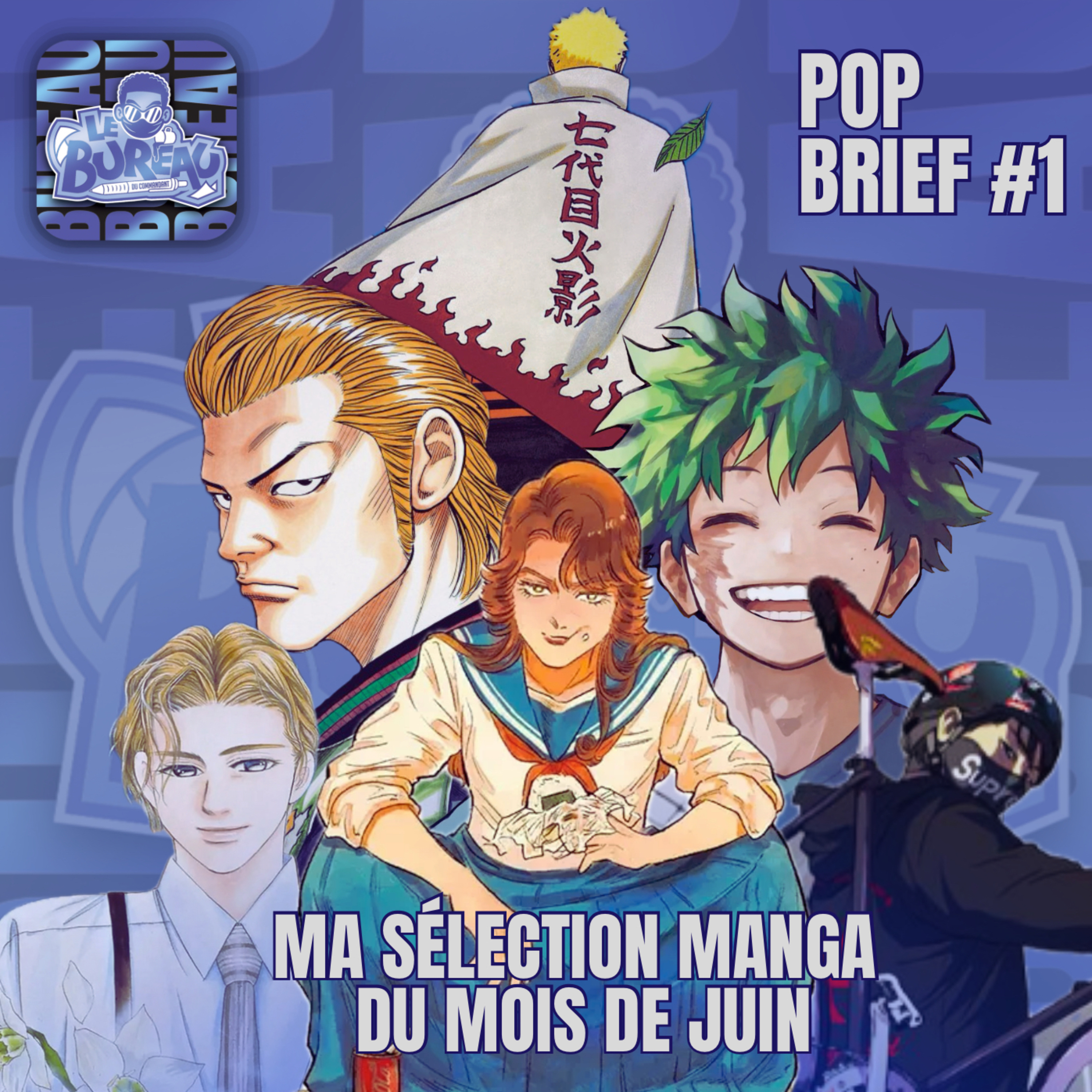Pop Brief N°1 : Sélection de 7 sorties manga du mois de juin episode artwork