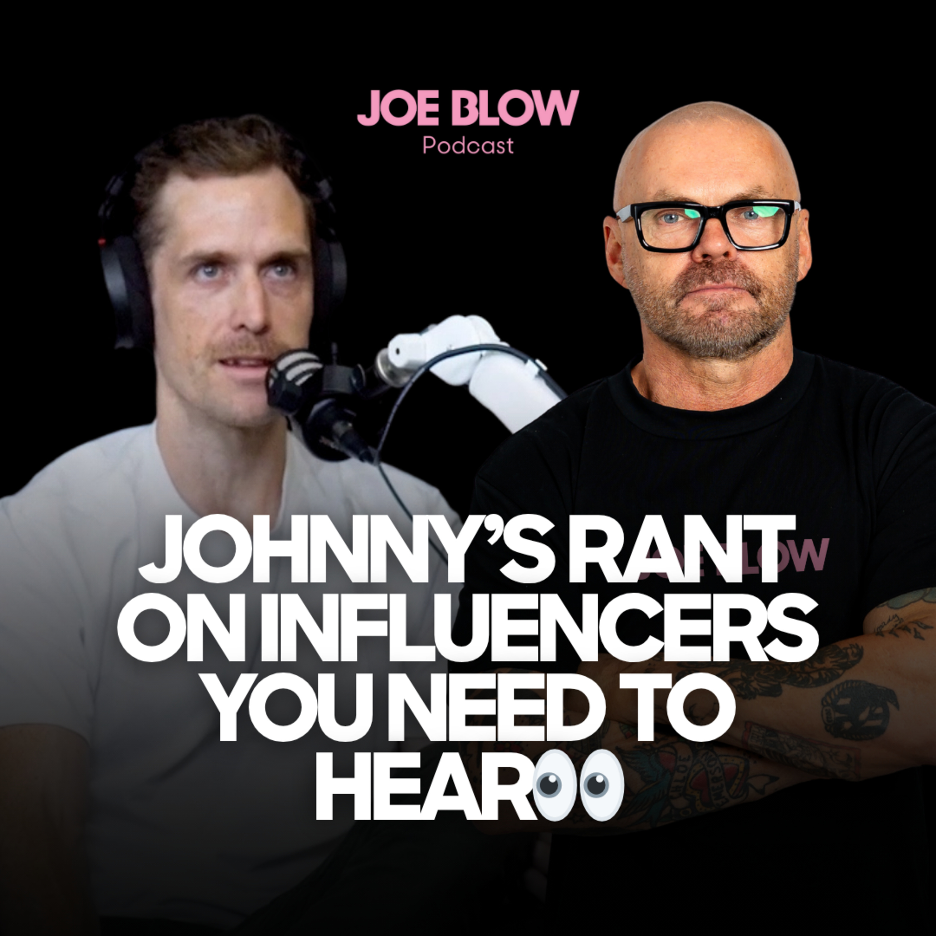 JOE BLOW - Not famous. Just unforgettable.