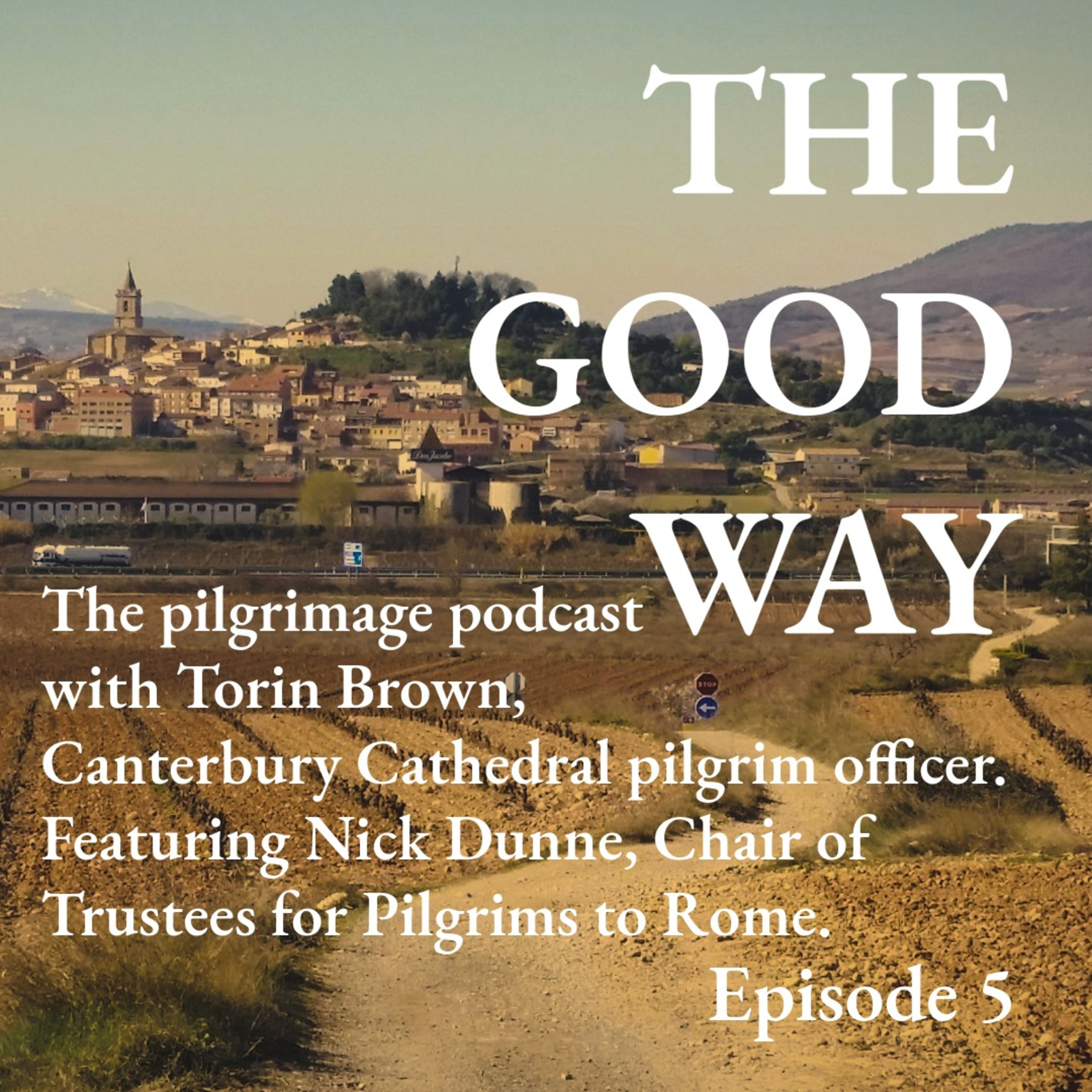 Episode 5 with Nick Dunne, Chair of Trustees for Pilgrims to Rome.