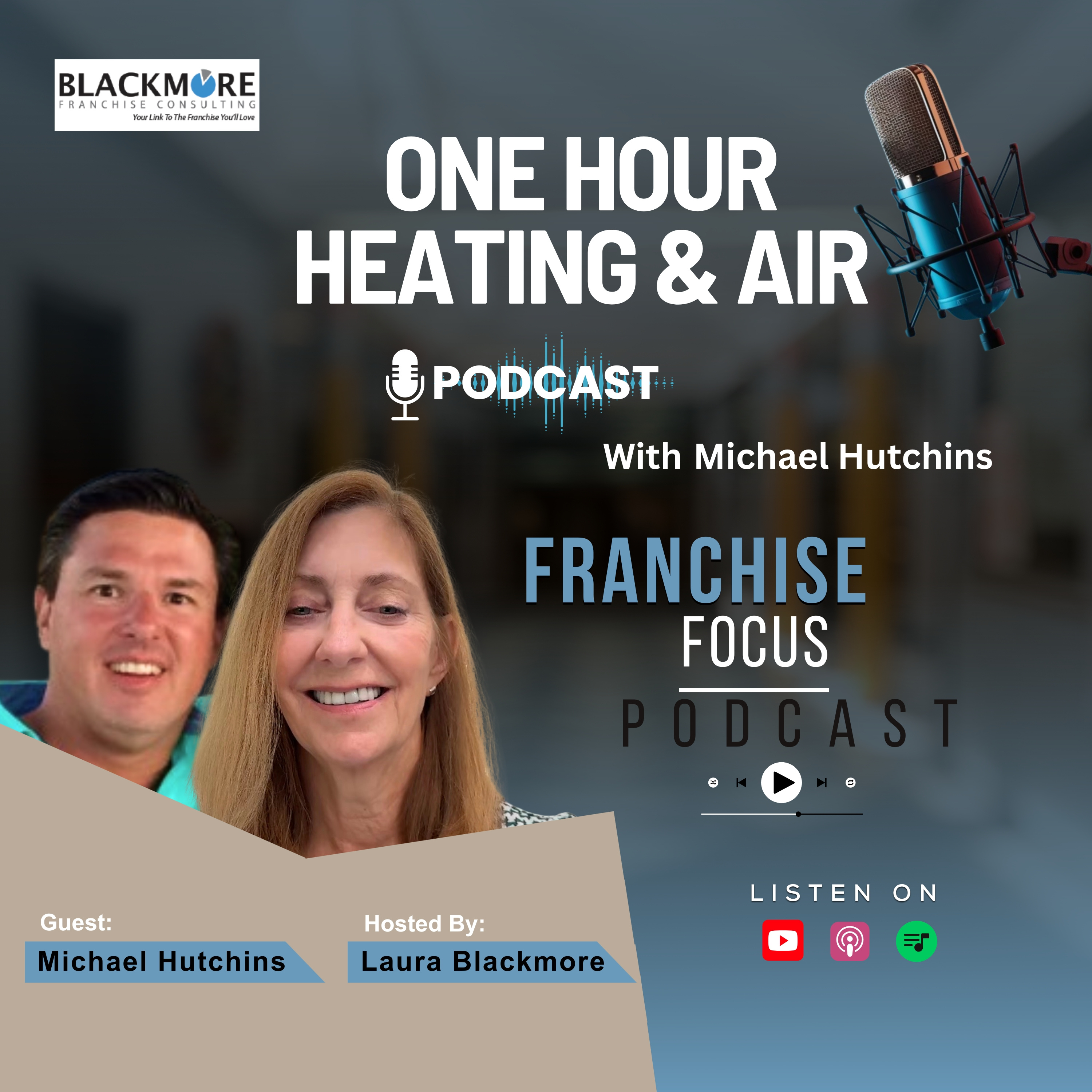 Why One Hour Heating & Air Is The Number One HVAC | Franchise Focus Podcast | Hosted By Laura Blackmore  episode artwork