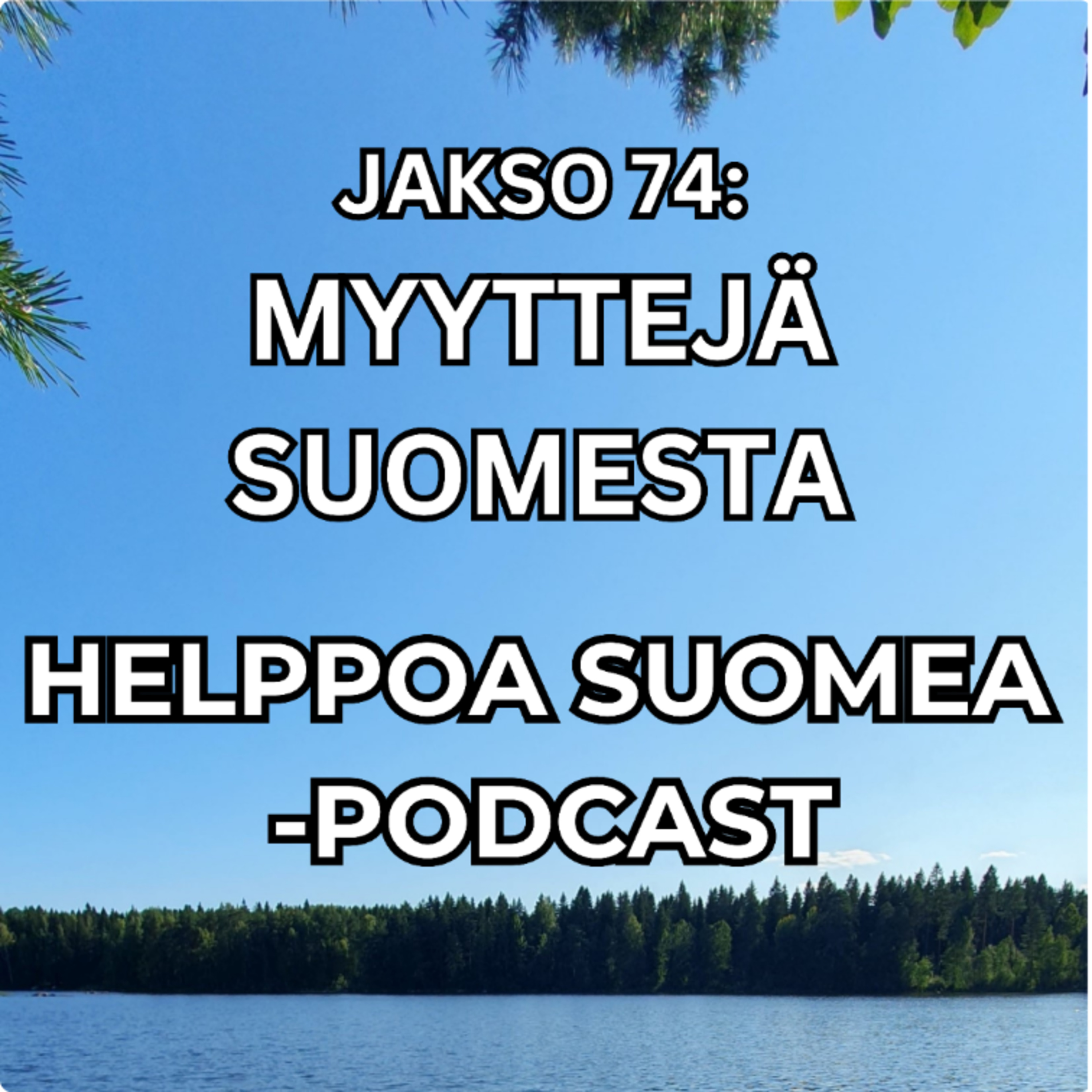 Jakso 74: Myyttejä Suomesta — Myths about Finland
