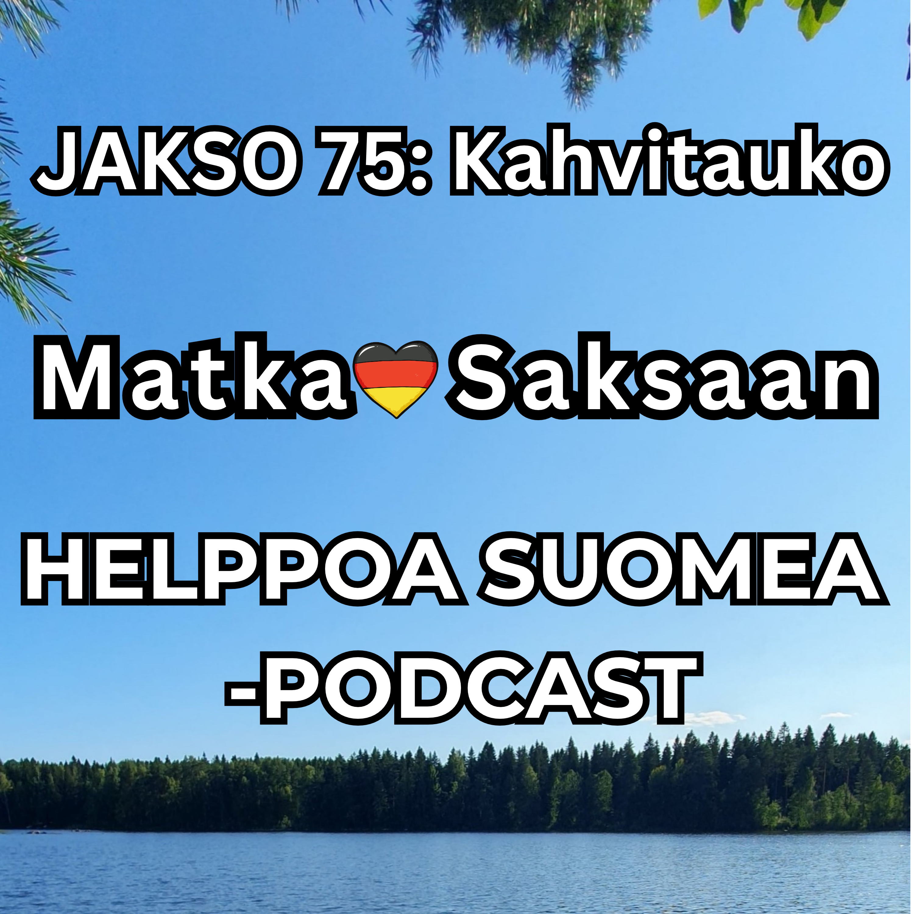 Jakso 75: Kahvitauko: Matka Saksaan — Coffee Break: Trip to Germany