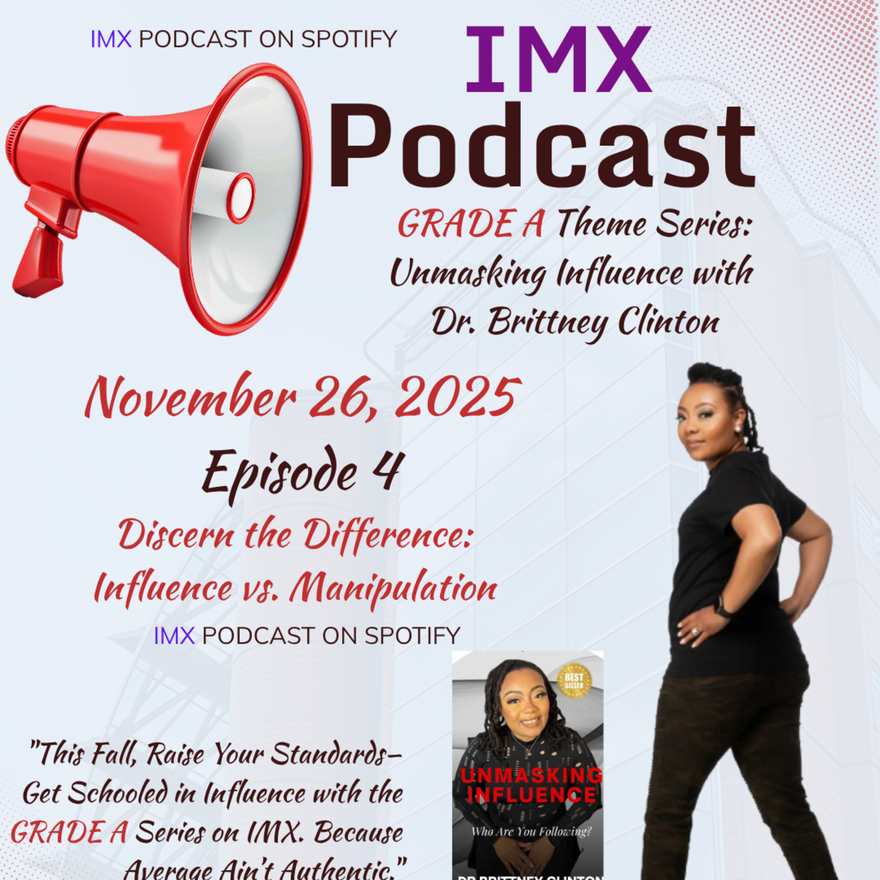 GRADE A Episode 4: Discern The Difference: Influence vs Manipulation episode artwork