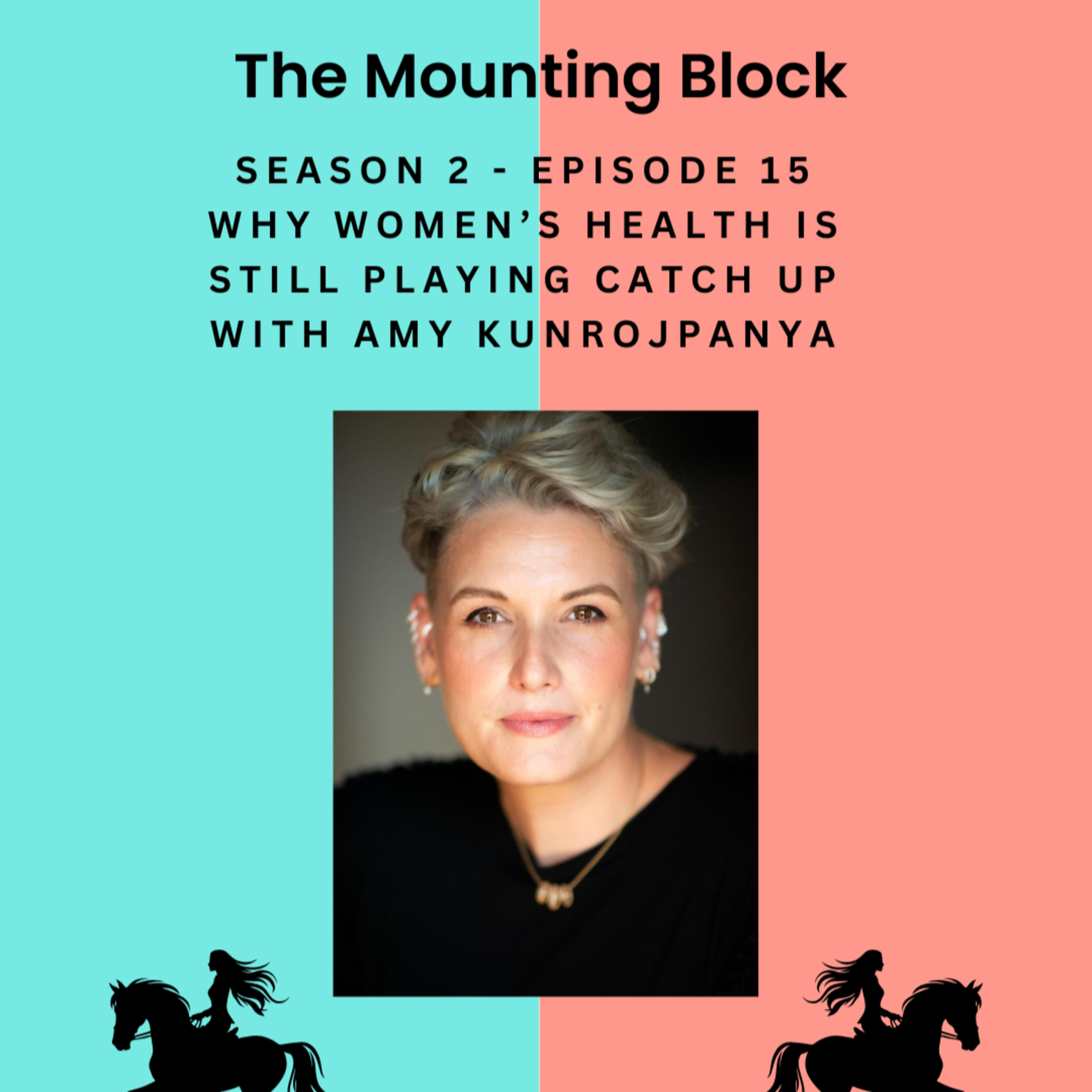 S2 EP15 - Why Women’s Health is Still Playing Catch Up with Amy Kunrojpanya episode artwork